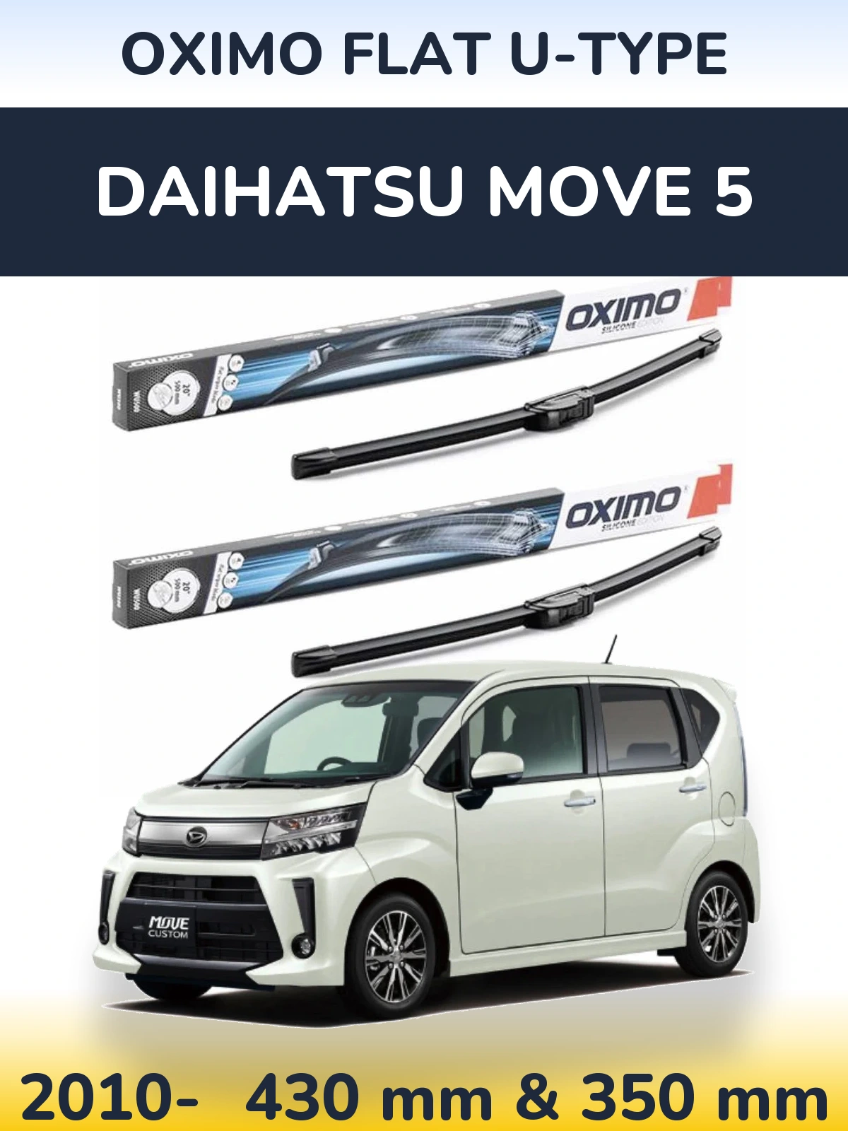 Sada předních stěračů Oximo Flat U-type 430 a 350 mm pro Daihatsu Move 5 2010-2026