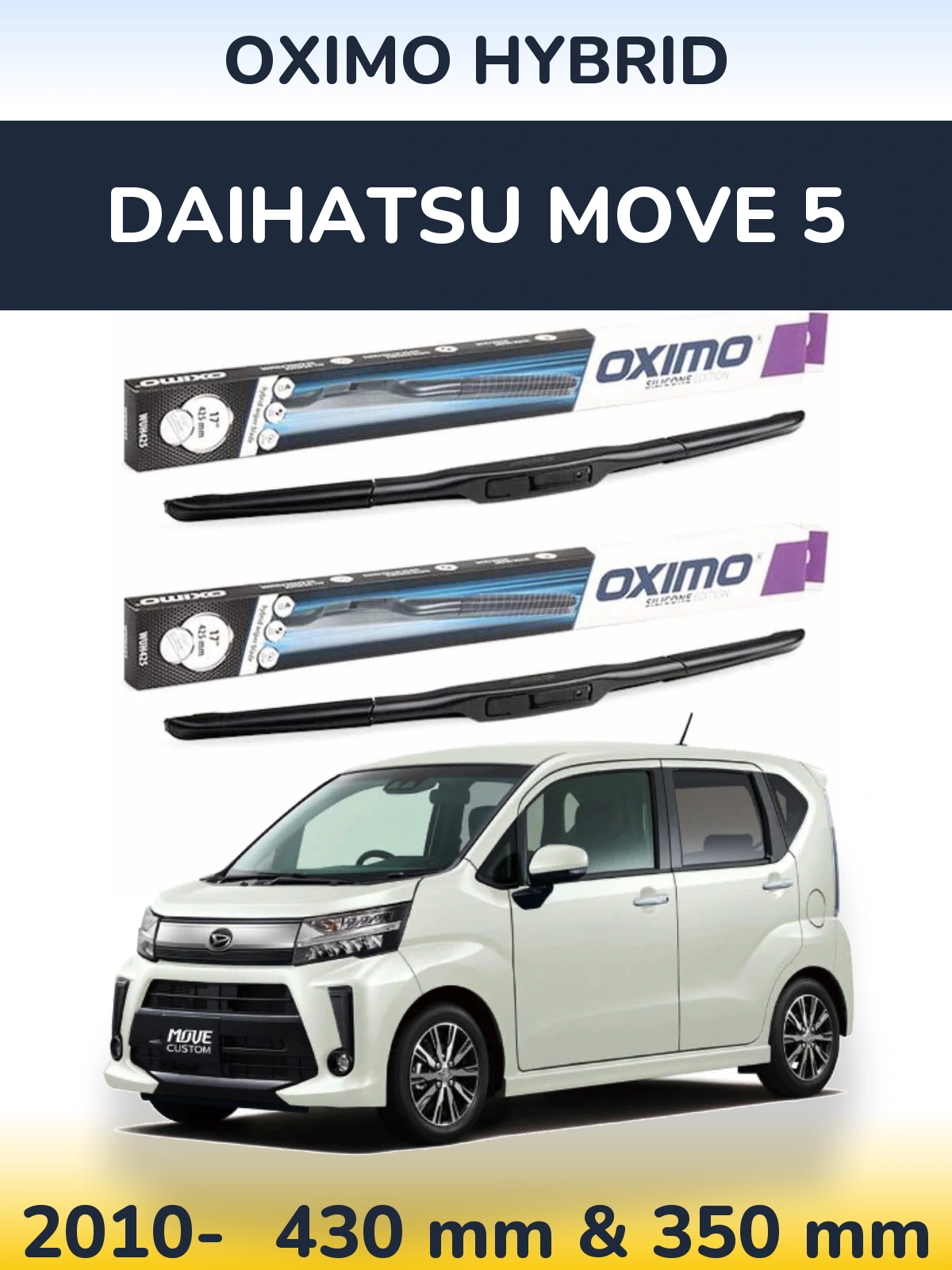 Sada předních stěračů Oximo Hybrid 430 a 350 mm pro Daihatsu Move 5 2010-2026