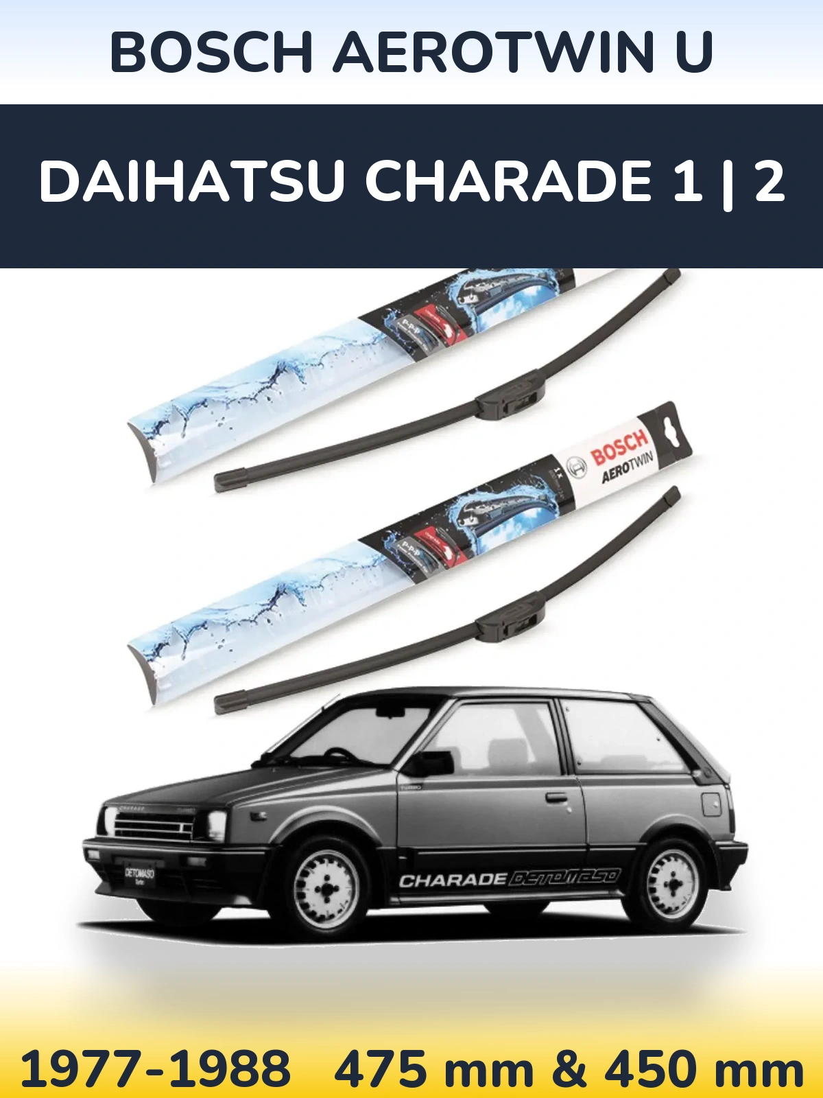 Комплект передніх щіток BOSCH AeroTwin U 475 & 450 мм для Daihatsu Charade 1 | 2 1977-1988