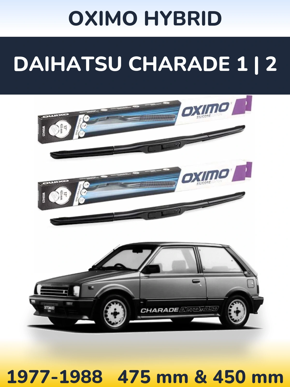 Комплект передніх щіток Oximo Hybrid 475 & 450 мм для Daihatsu Charade 1 | 2 1977-1988