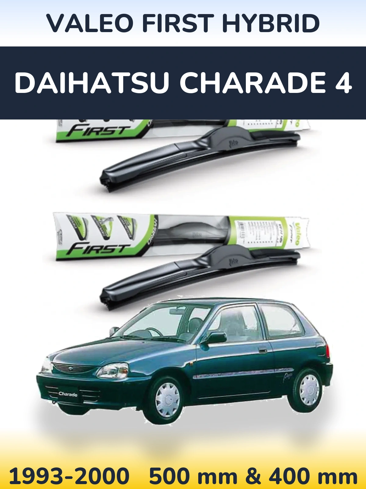 Комплект передніх щіток Valeo First Hybrid 500 & 400 мм для Daihatsu Charade 4 1993-2000