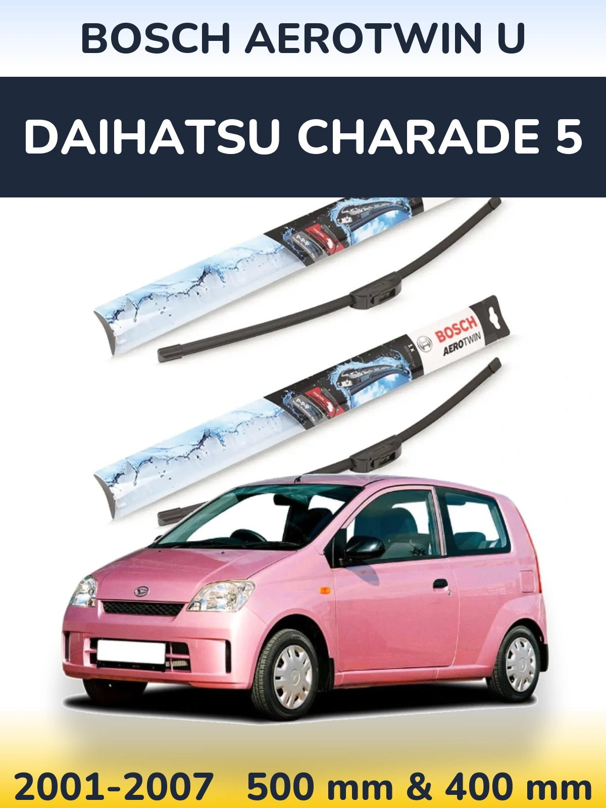 Sada předních stěračů BOSCH AeroTwin U 500 a 400 mm pro Daihatsu Charade 5 2001-2007