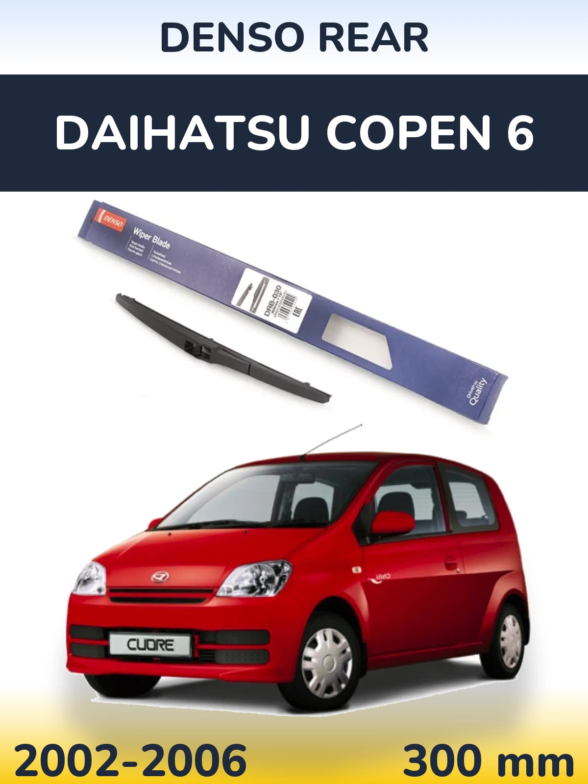 Zadní stěrač Denso Rear 300 mm pro Daihatsu Copen 6 2002-2006
