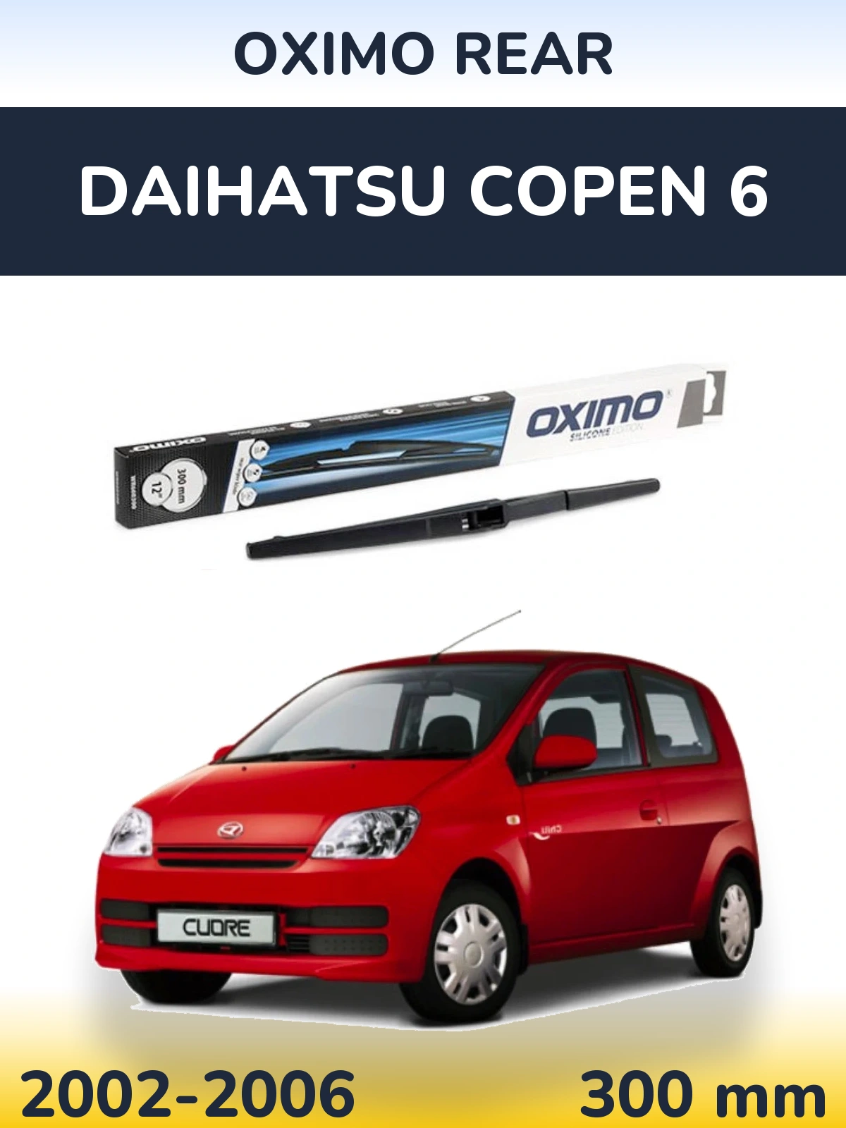 Zadní stěrač Oximo Rear 300 mm pro Daihatsu Copen 6 2002-2006