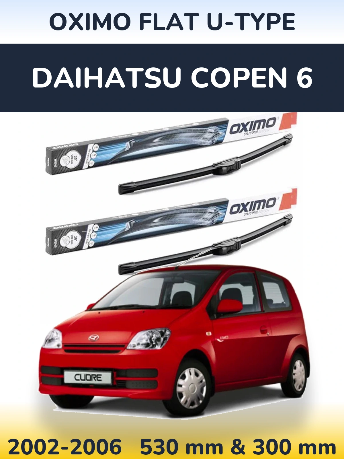Sada předních stěračů Oximo Flat U-type 530 a 300 mm pro Daihatsu Copen 6 2002-2006