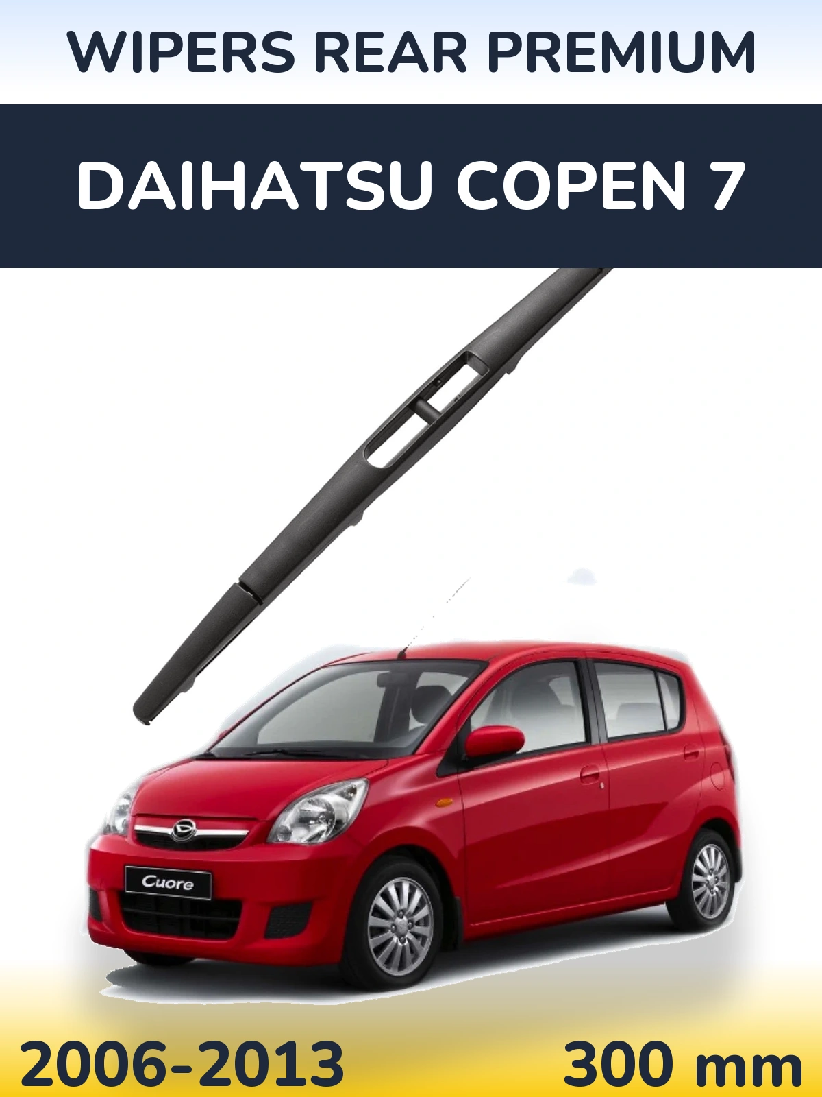 Zadní stěrač WIPERS REAR PREMIUM 300 mm pro Daihatsu Copen 7 2006-2013