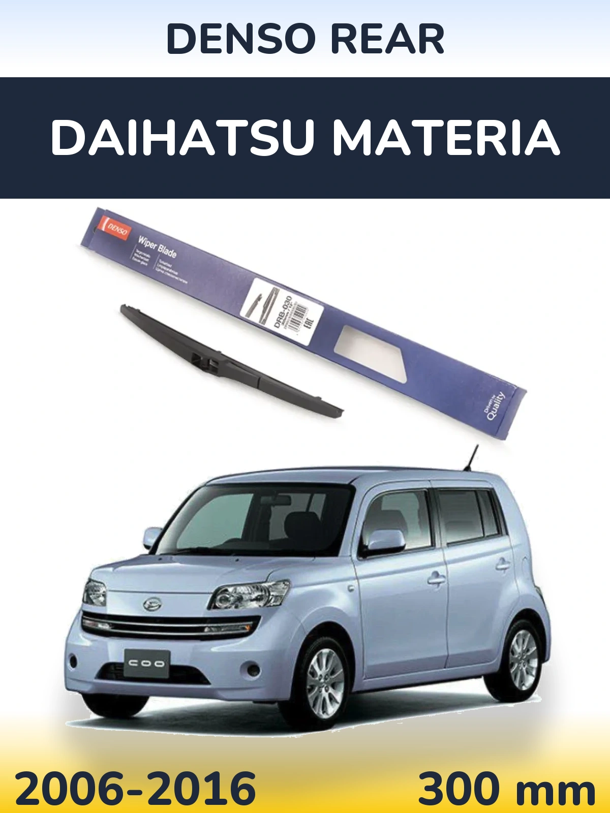 Zadní stěrač Denso Rear 300 mm pro Daihatsu Materia 2006-2016