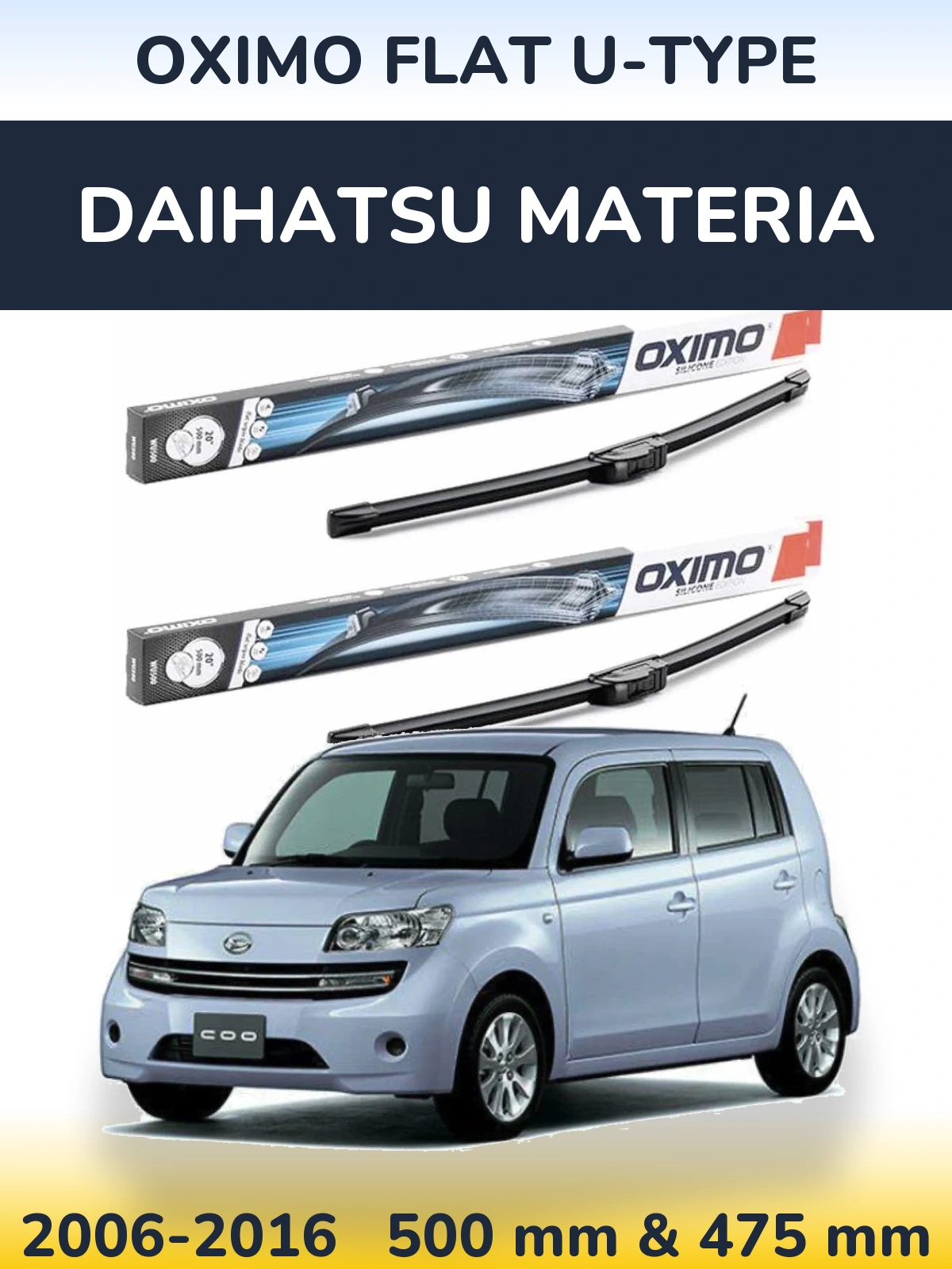 Sada předních stěračů Oximo Flat U-type 500 a 475 mm pro Daihatsu Materia 2006-2016