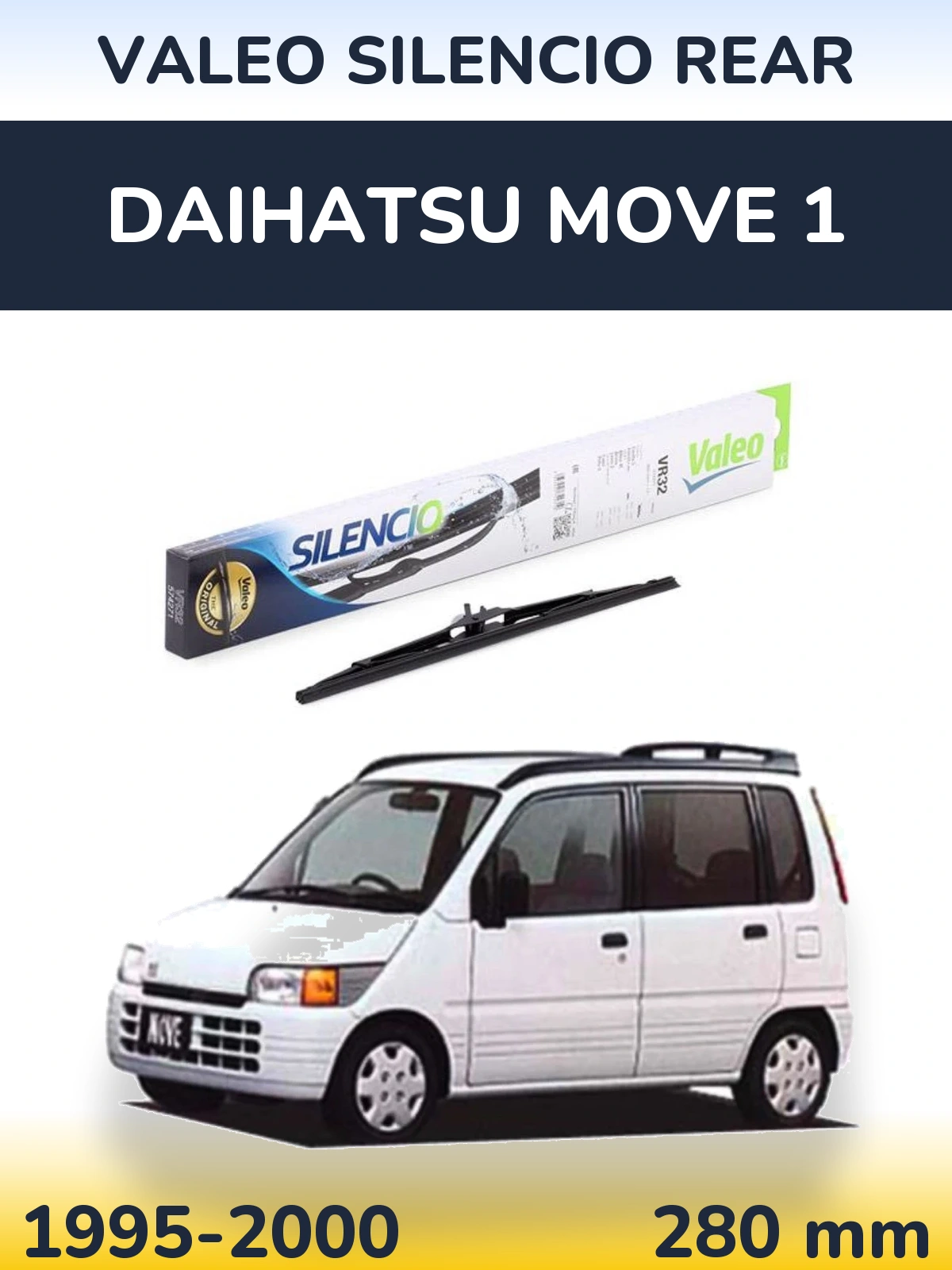 Задня щітка Valeo Silencio Rear 280 мм для Daihatsu Move 1 1995-2000