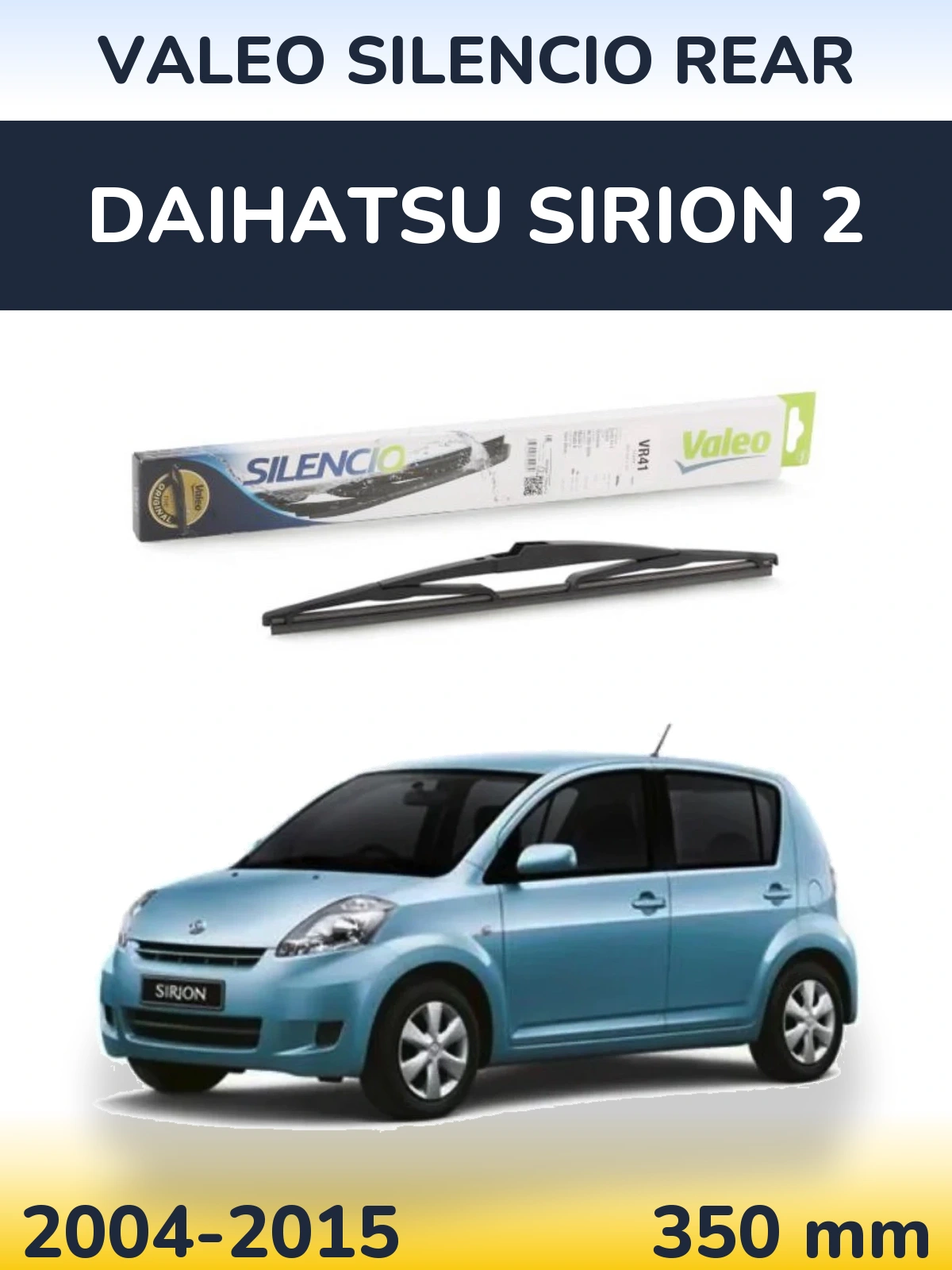 Zadní stěrač Valeo Silencio Rear 345 mm pro Daihatsu SIrion 2 2004-2015
