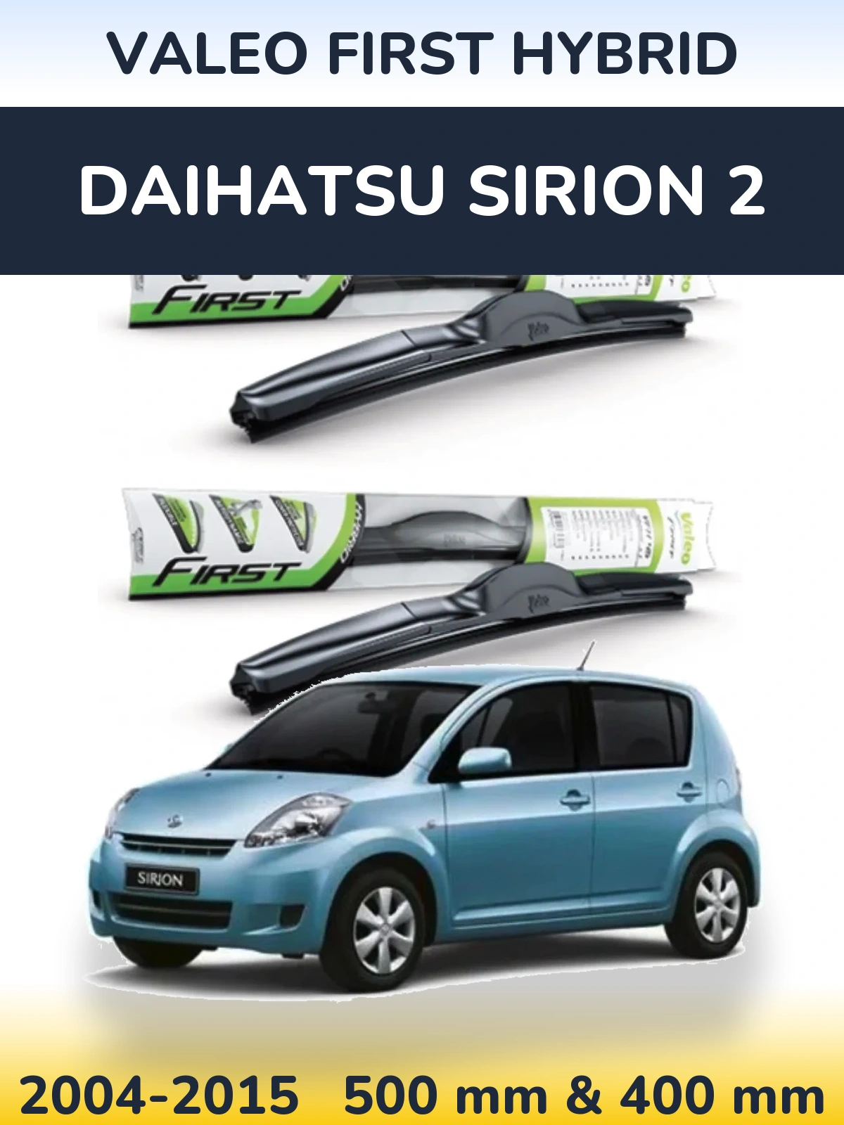 Sada předních stěračů Valeo First Hybrid 500 a 400 mm pro Daihatsu SIrion 2 2004-2015