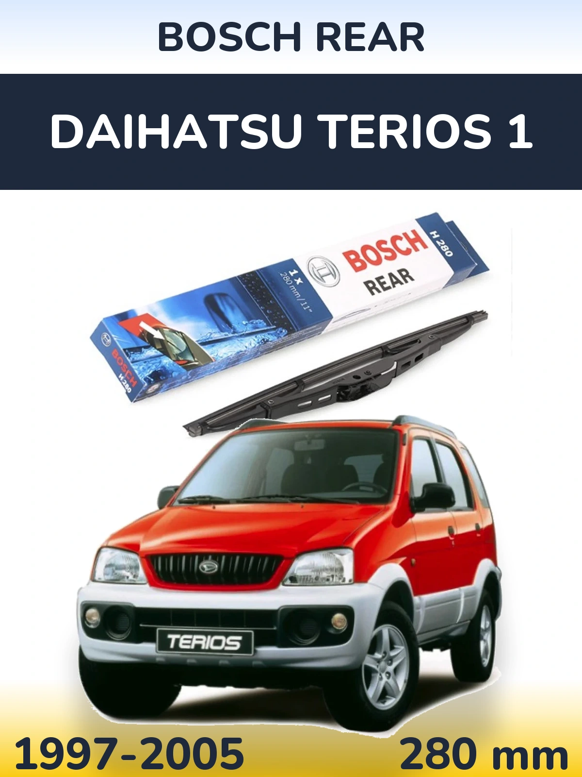 Zadní stěrač BOSCH Rear 280 mm pro Daihatsu Terios 1 1997-2005