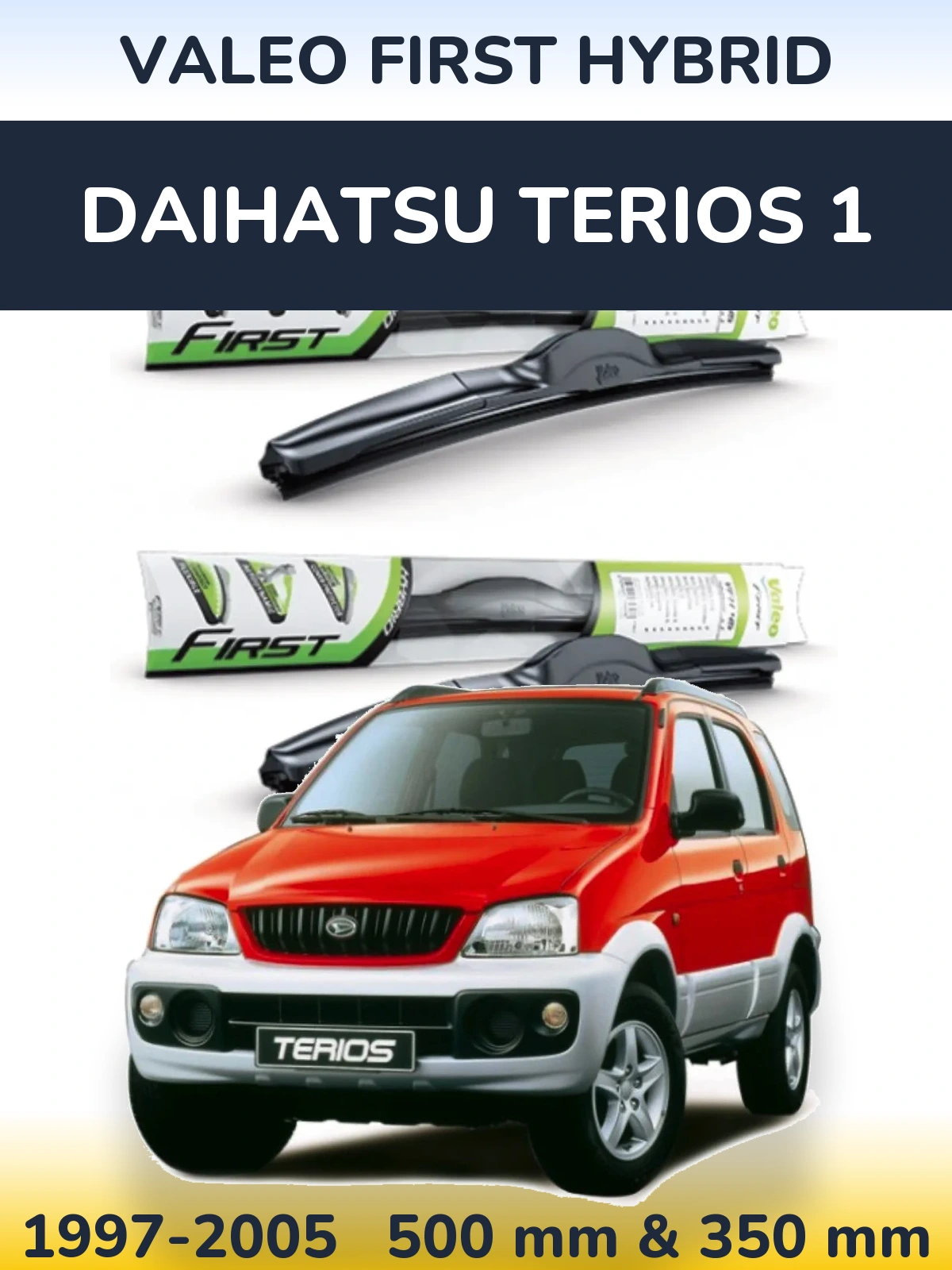 Sada předních stěračů Valeo First Hybrid 500 a 350 mm pro Daihatsu Terios 1 1997-2005