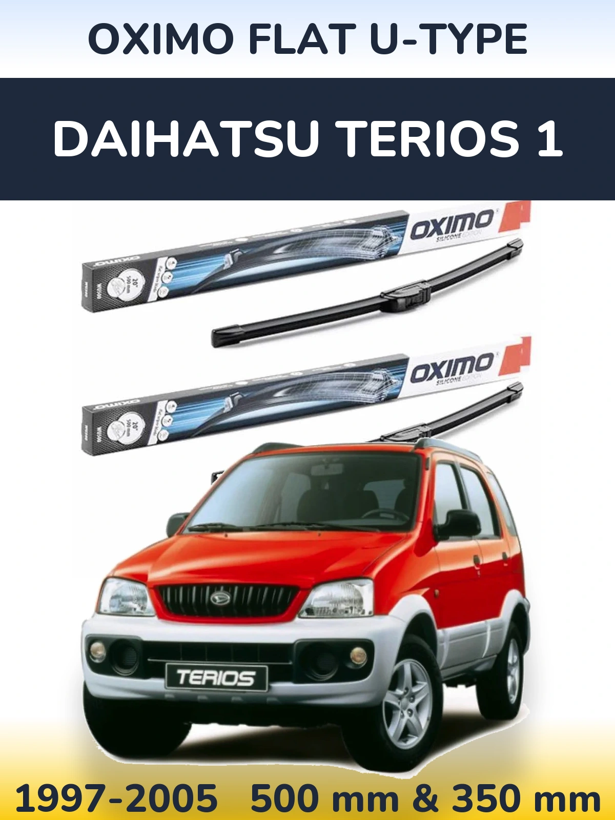 Sada předních stěračů Oximo Flat U-type 500 a 350 mm pro Daihatsu Terios 1 1997-2005