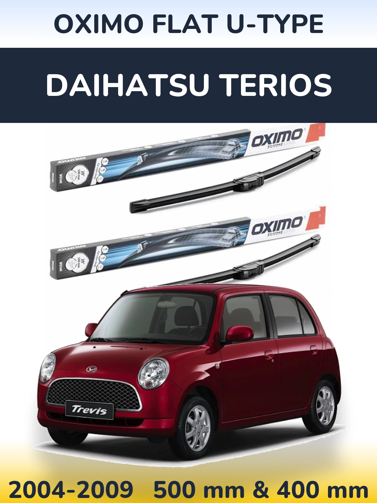 Sada předních stěračů Oximo Flat U-type 500 a 400 mm pro Daihatsu Terios 2004-2009