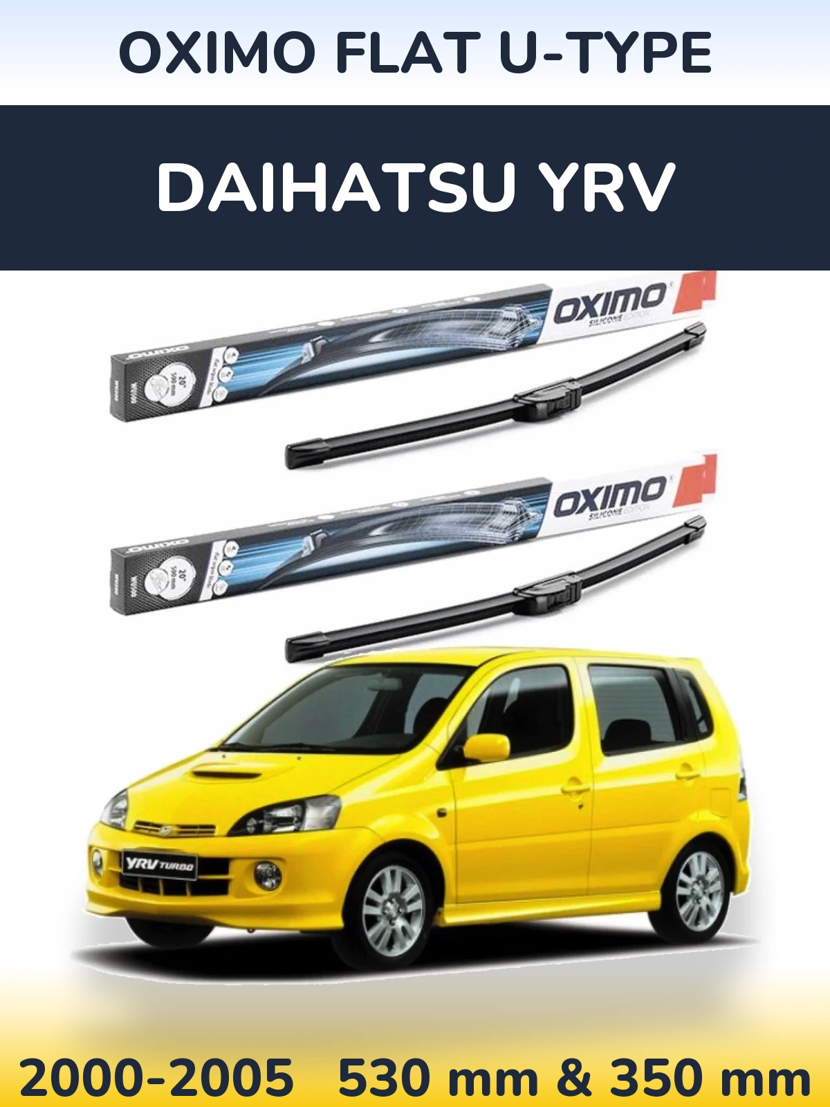 Sada předních stěračů Oximo Flat U-type 530 a 350 mm pro Daihatsu YRV 2000-2005