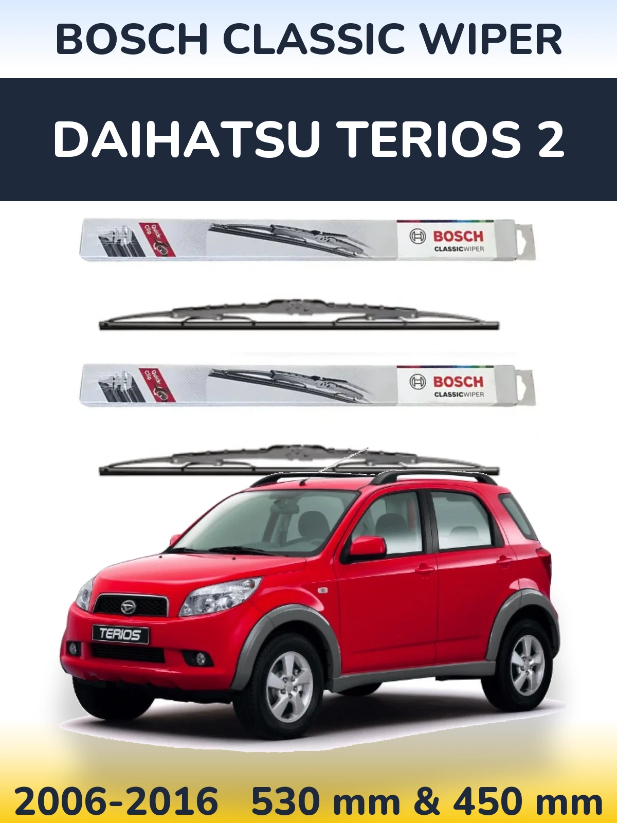 Sada předních stěračů BOSCH Classic Wiper 530 a 450 mm pro Daihatsu Terios 2 2006-2016