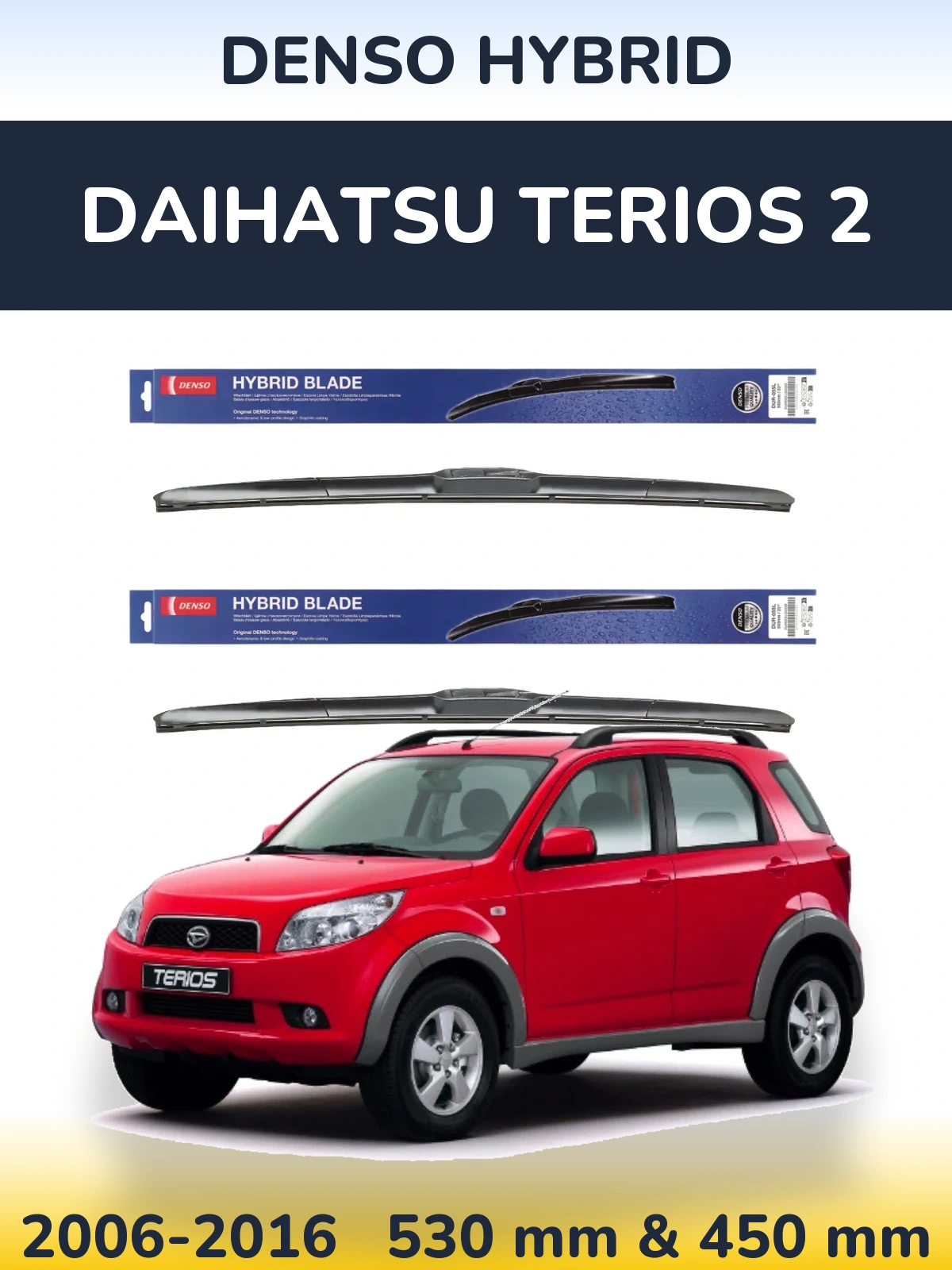 Sada předních stěračů Denso Hybrid 530 a 450 mm pro Daihatsu Terios 2 2006-2016