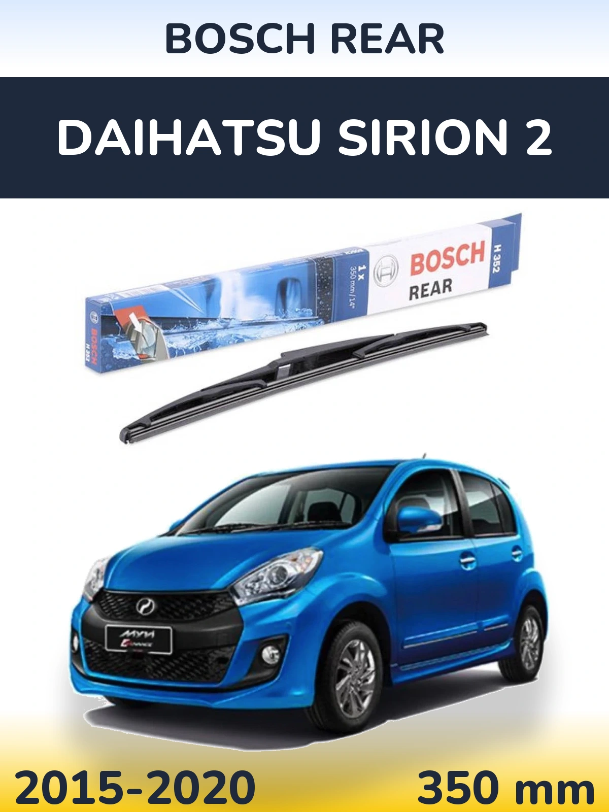 Zadní stěrač BOSCH Rear 350 mm pro Daihatsu SIrion 2 2015-2020