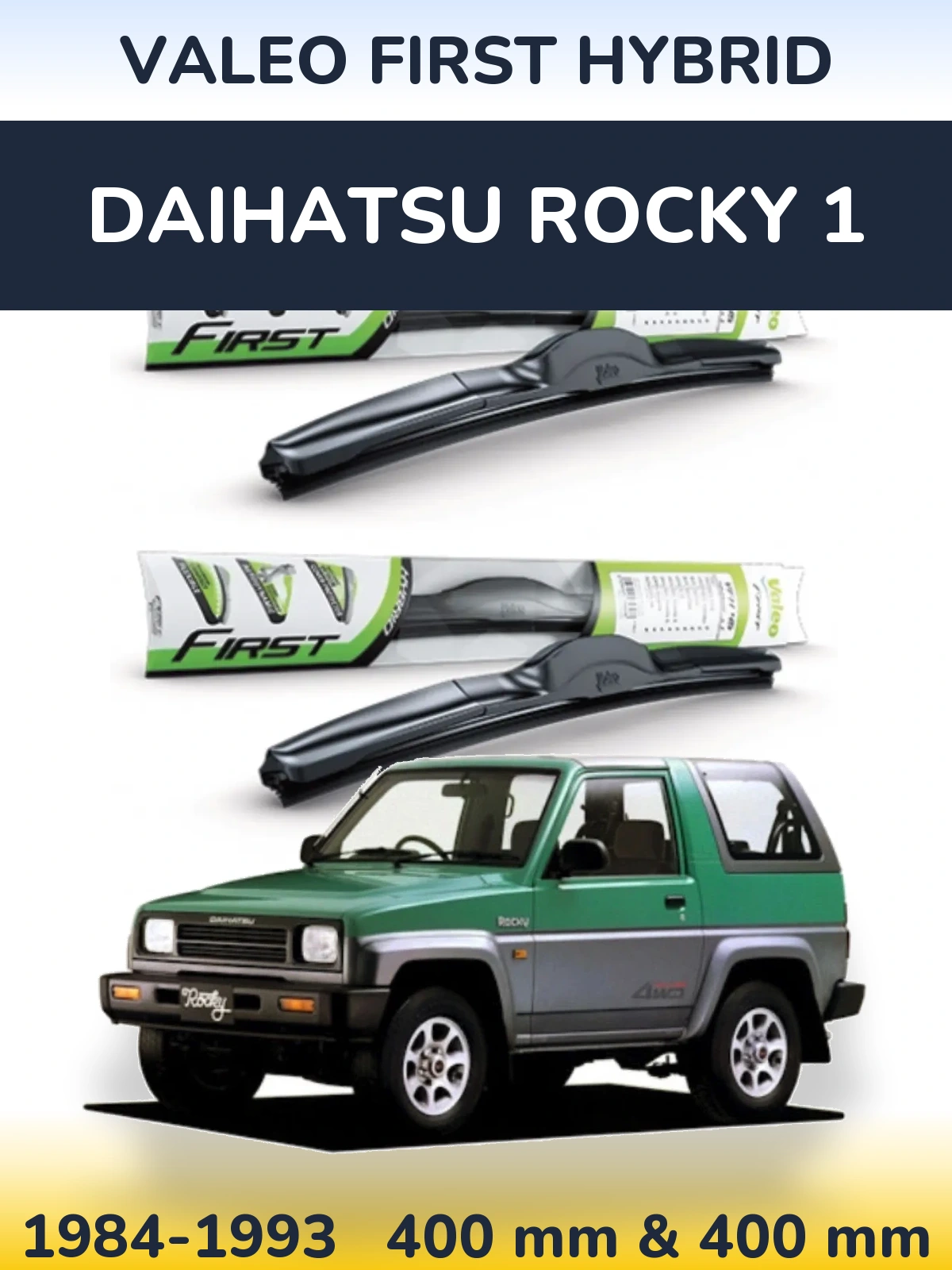Sada předních stěračů Valeo First Hybrid 400 a 400 mm pro Daihatsu Rocky 1 1984-1993