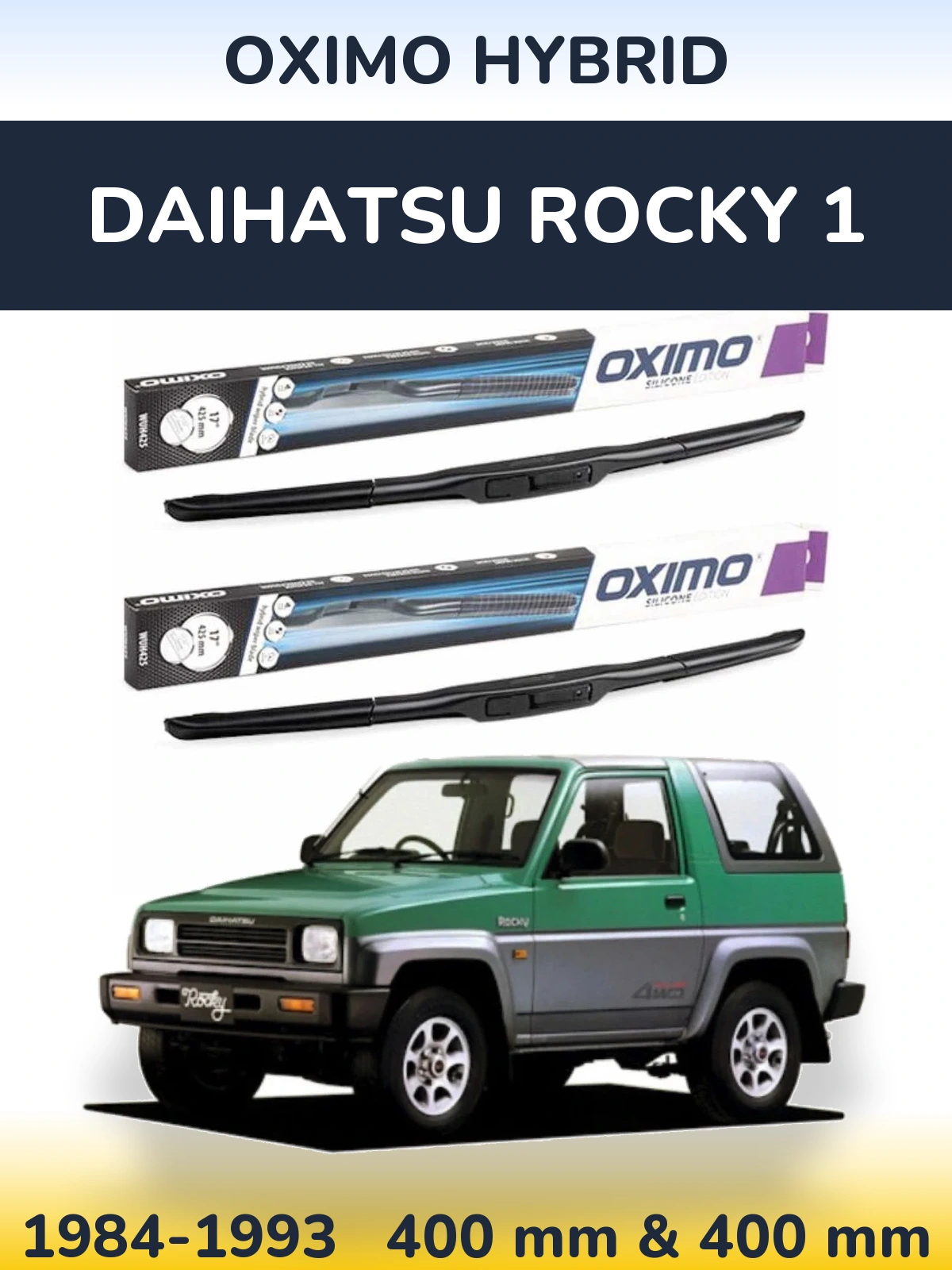 Sada předních stěračů Oximo Hybrid 400 a 400 mm pro Daihatsu Rocky 1 1984-1993