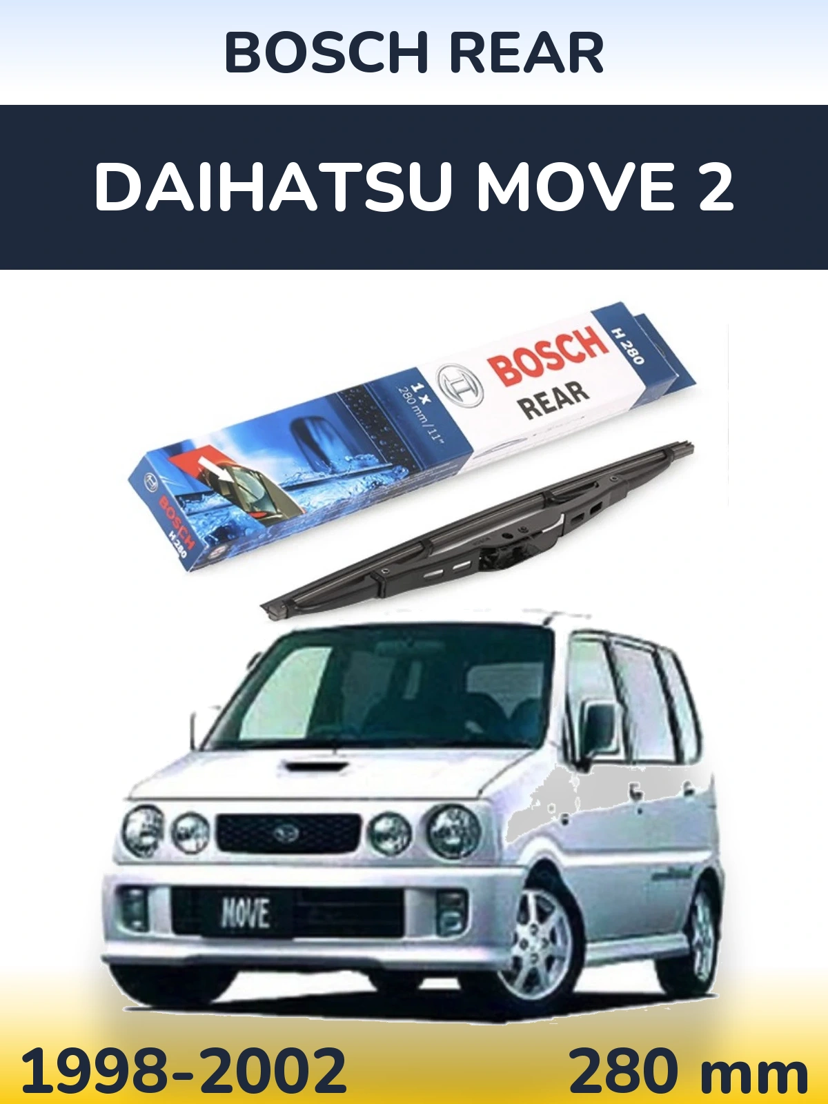 Zadní stěrač BOSCH Rear 280 mm pro Daihatsu Move 2 1998-2002