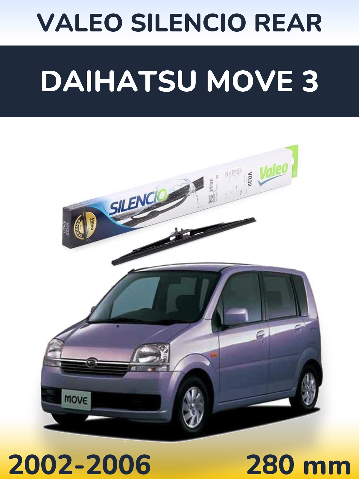 Задня щітка Valeo Silencio Rear 280 мм для Daihatsu Move 3 2002-2006
