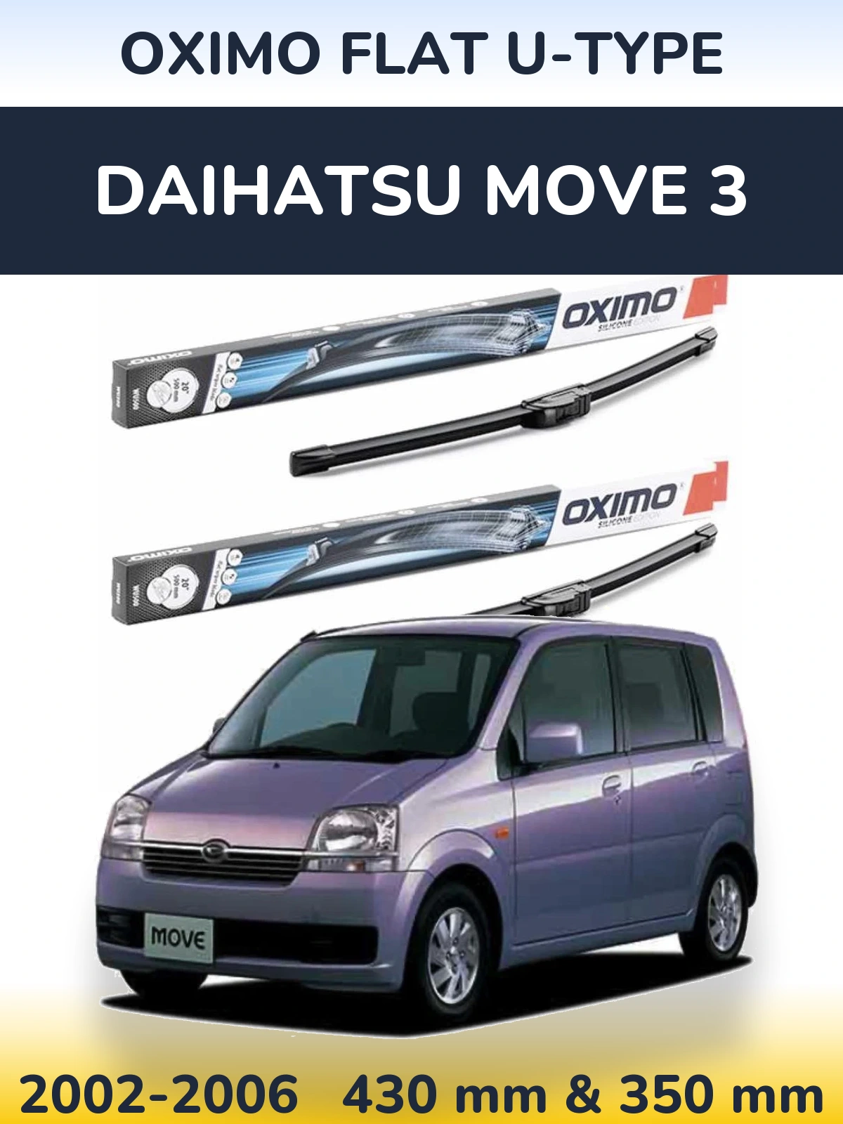 Sada předních stěračů Oximo Flat U-type 430 a 350 mm pro Daihatsu Move 3 2002-2006