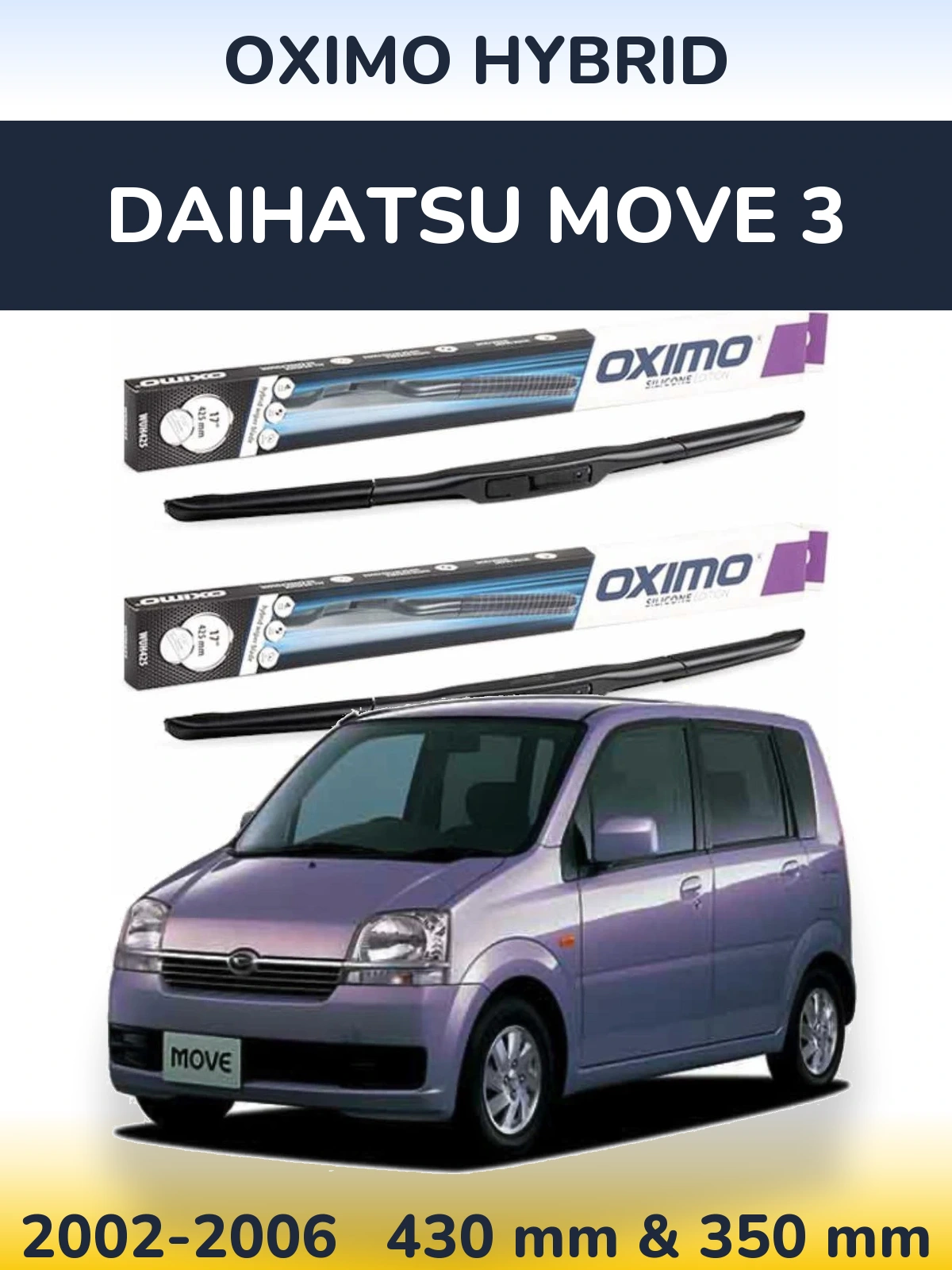 Sada předních stěračů Oximo Hybrid 430 a 350 mm pro Daihatsu Move 3 2002-2006