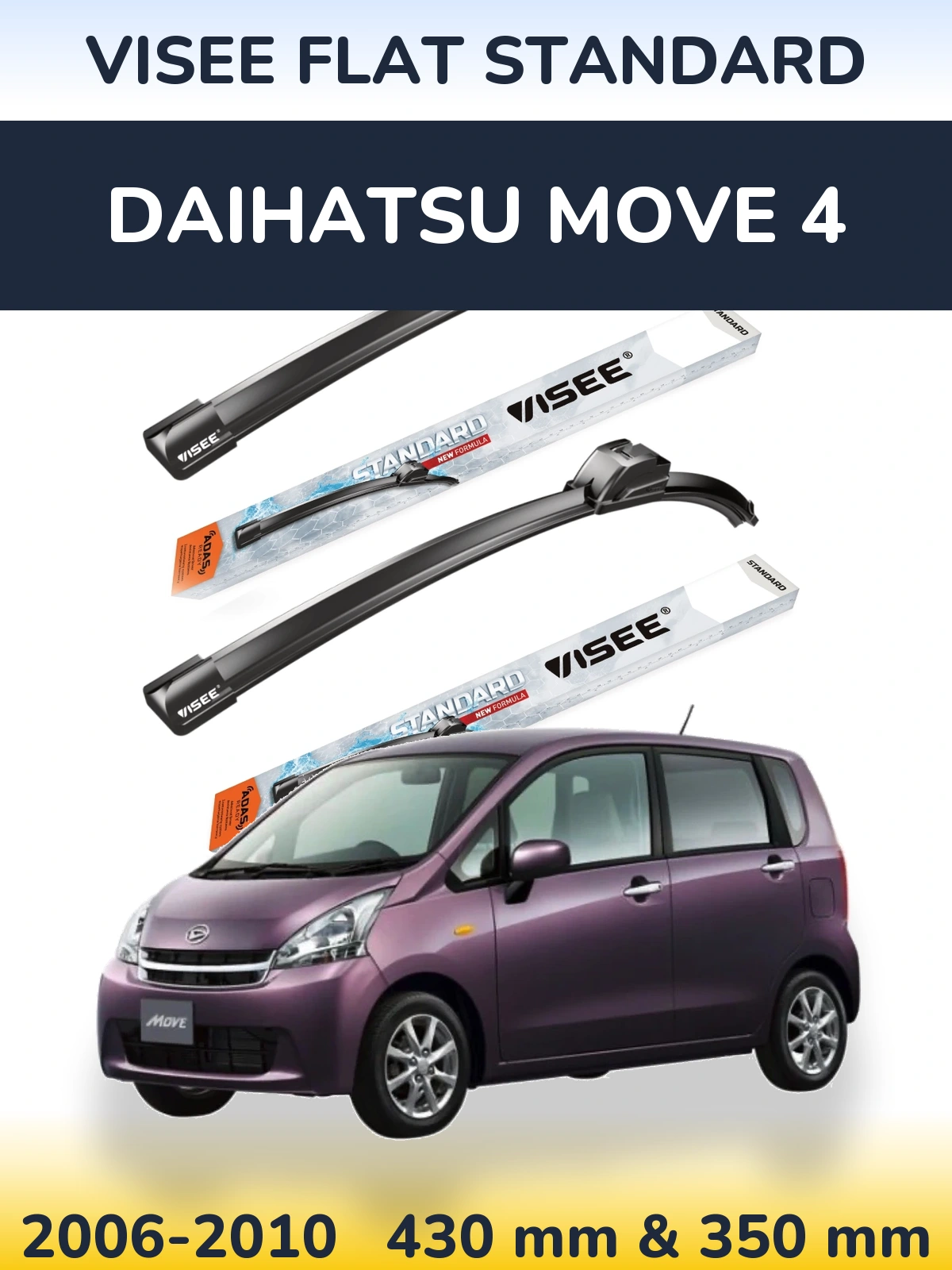 Sada předních stěračů VISEE FLAT STANDARD 430 a 350 mm pro Daihatsu Move 4 2006-2010