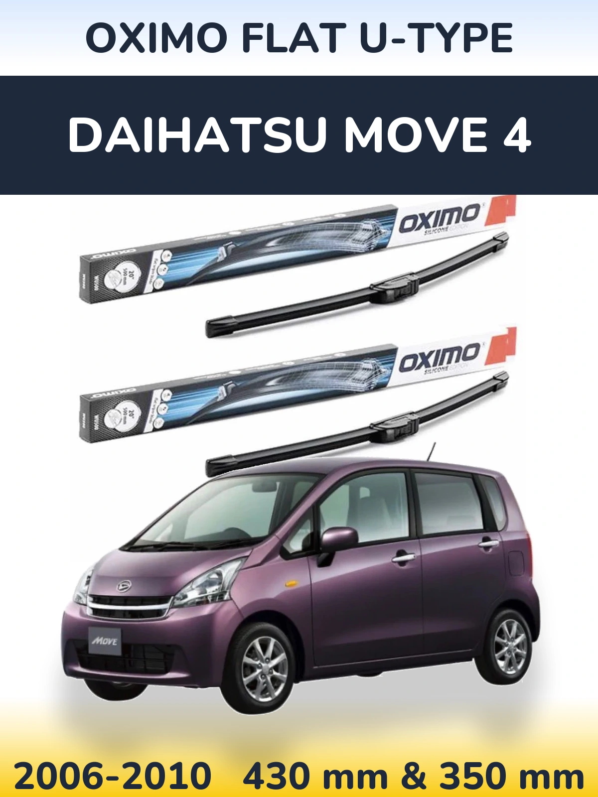 Sada předních stěračů Oximo Flat U-type 430 a 350 mm pro Daihatsu Move 4 2006-2010
