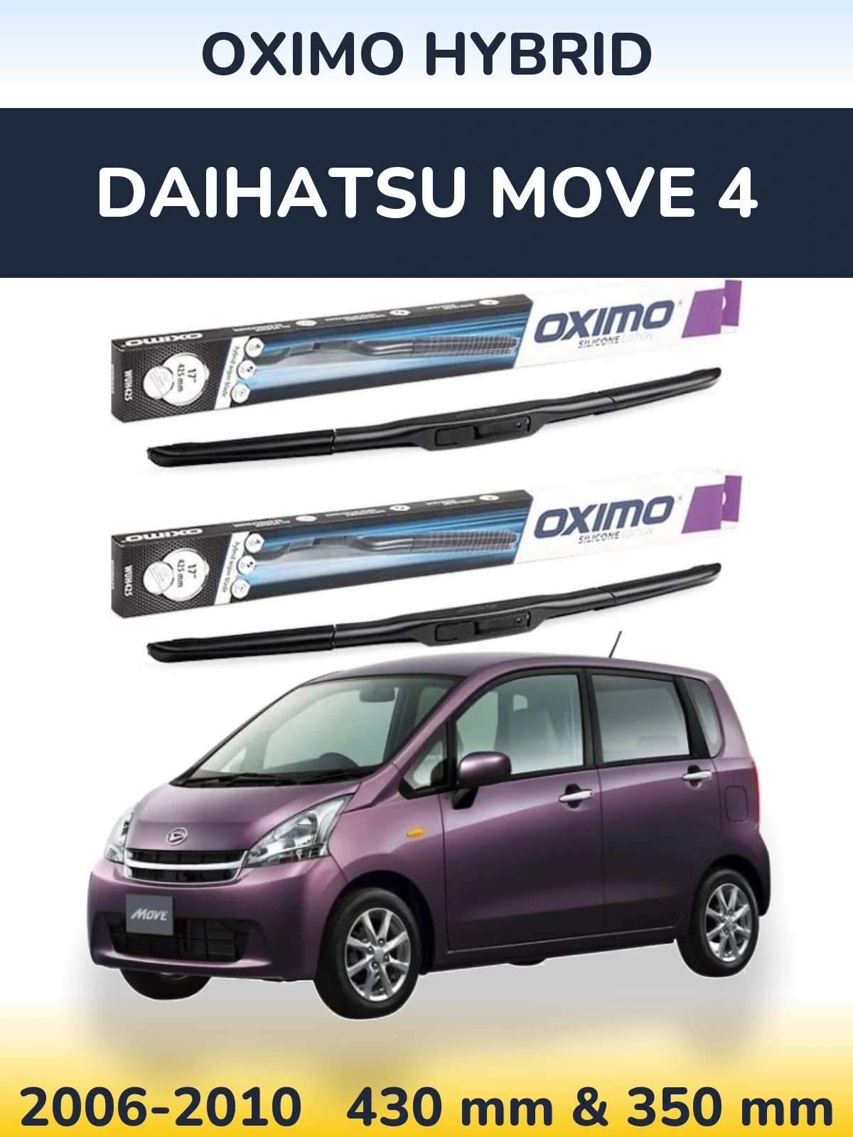 Sada předních stěračů Oximo Hybrid 430 a 350 mm pro Daihatsu Move 4 2006-2010