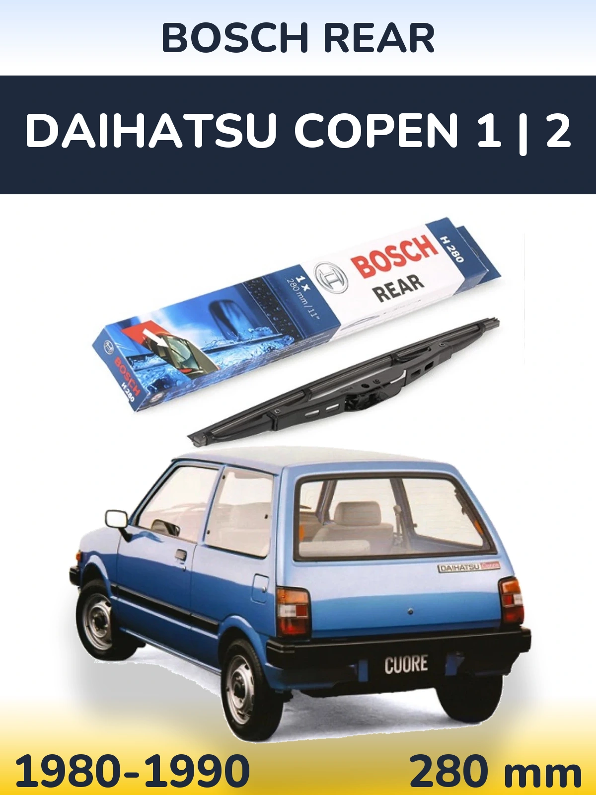 Zadní stěrač BOSCH Rear 280 mm pro Daihatsu Copen 1 | 2 1980-1990