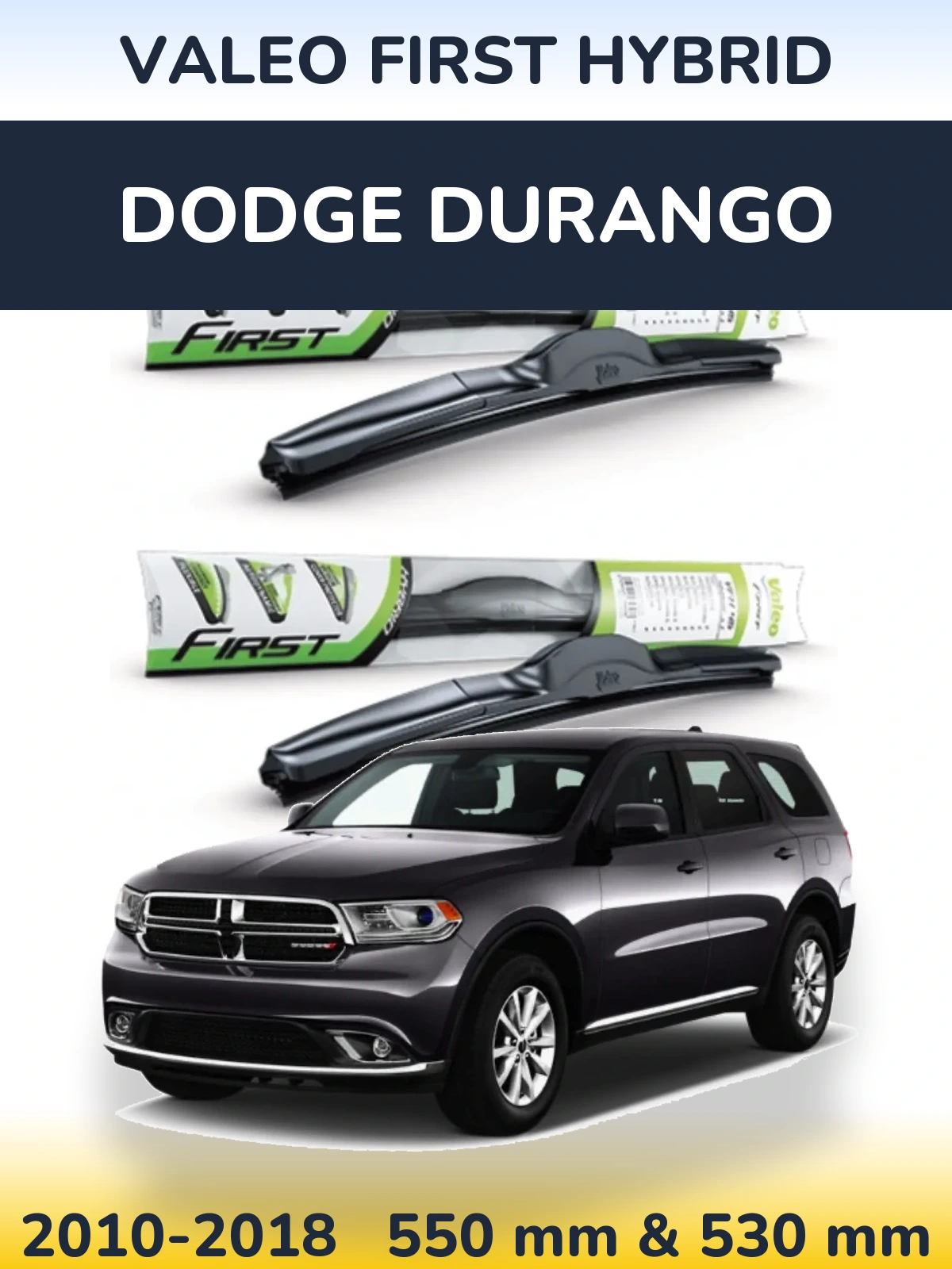 Sada předních stěračů Valeo First Hybrid 550 a 530 mm pro Dodge Durango 2010-2018