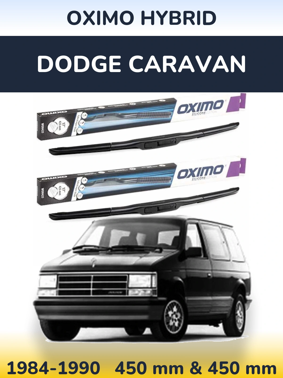 Комплект передніх щіток Oximo Hybrid 450 & 450 мм для Dodge Caravan 1984-1990
