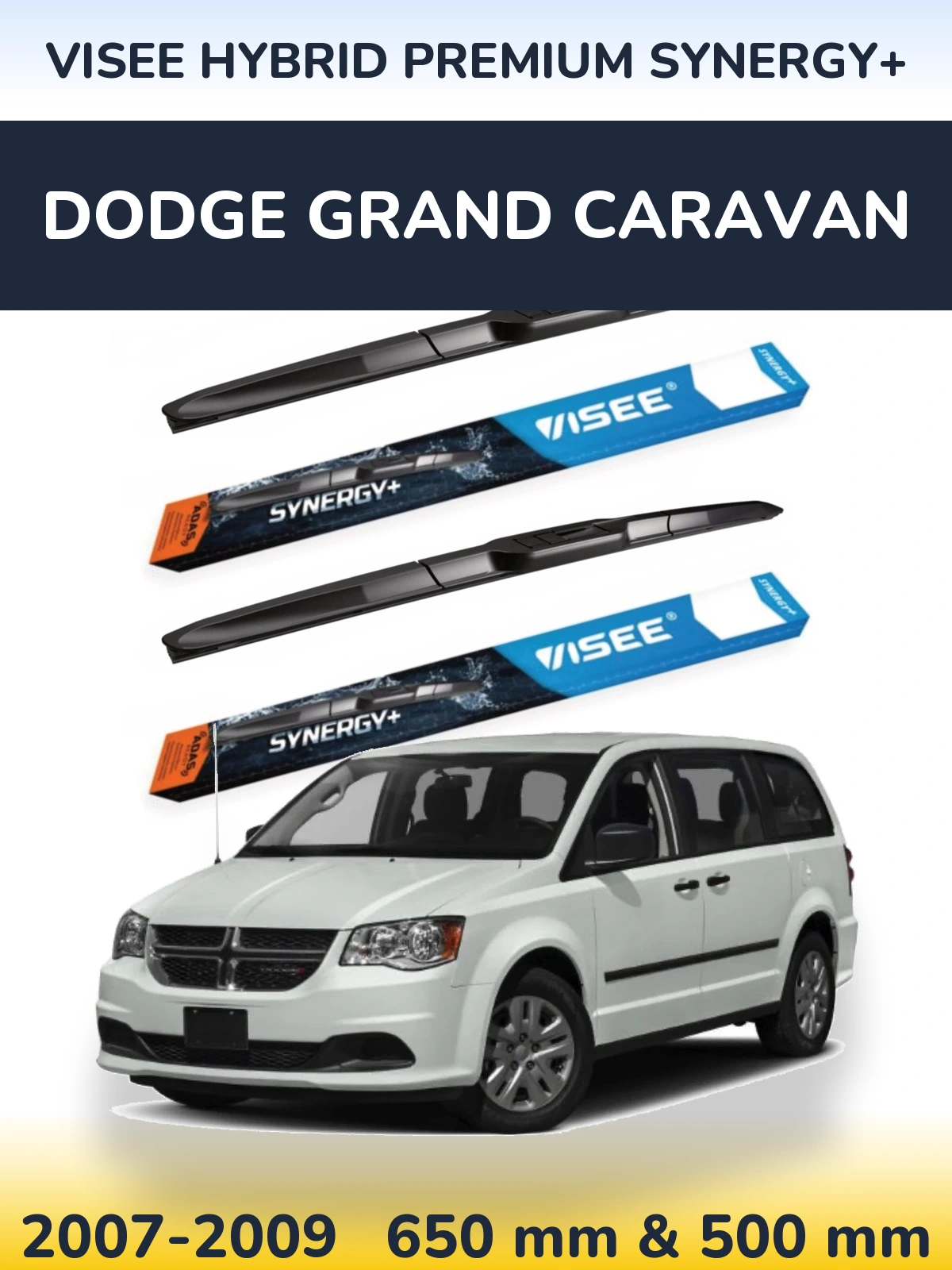 Комплект передніх щіток VISEE HYBRID PREMIUM SYNERGY+ 650 & 500 мм для Dodge Grand Caravan 2007-2009