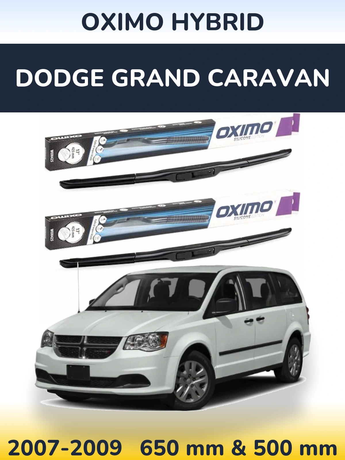 Sada předních stěračů Oximo Hybrid 650 a 500 mm pro Dodge Grand Caravan 2007-2009