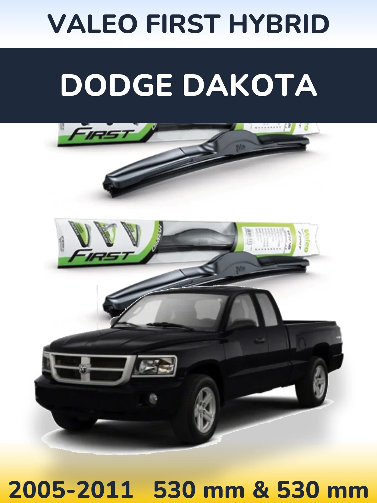 Sada předních stěračů Valeo First Hybrid 530 a 530 mm pro Dodge Dakota 2005-2011