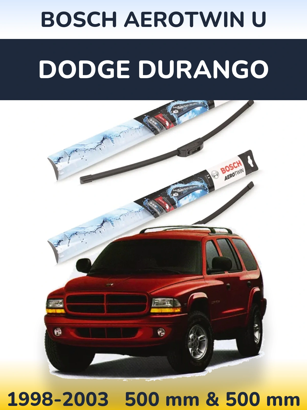 Sada předních stěračů BOSCH AeroTwin U 500 a 500 mm pro Dodge Durango 1998-2003