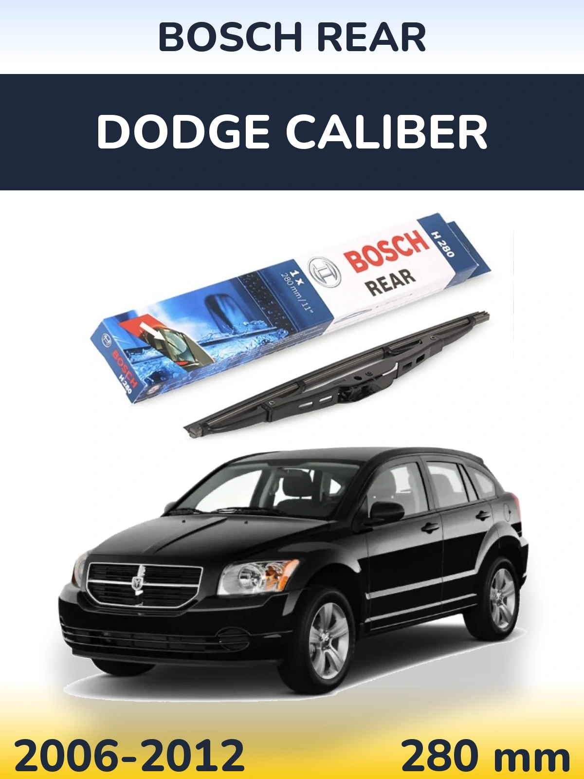 Zadní stěrač BOSCH Rear 280 mm pro Dodge Caliber 2006-2012