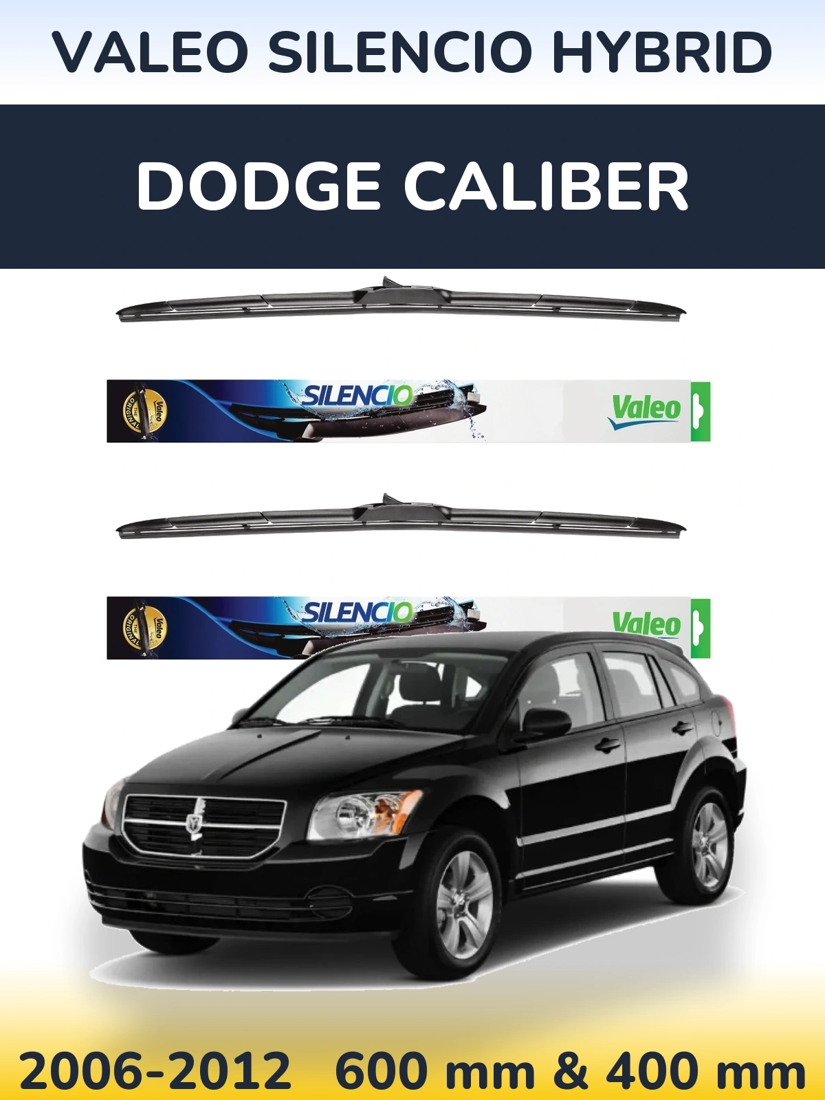 Sada předních stěračů Valeo Silencio Hybrid 600 a 400 mm pro Dodge Caliber 2006-2012