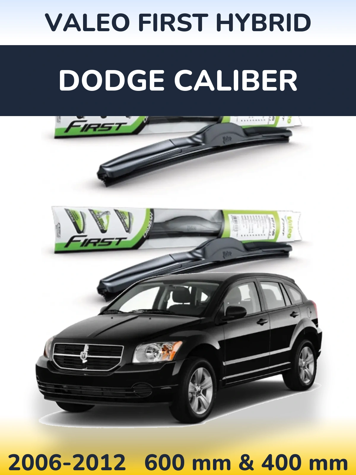 Sada předních stěračů Valeo First Hybrid 600 a 400 mm pro Dodge Caliber 2006-2012