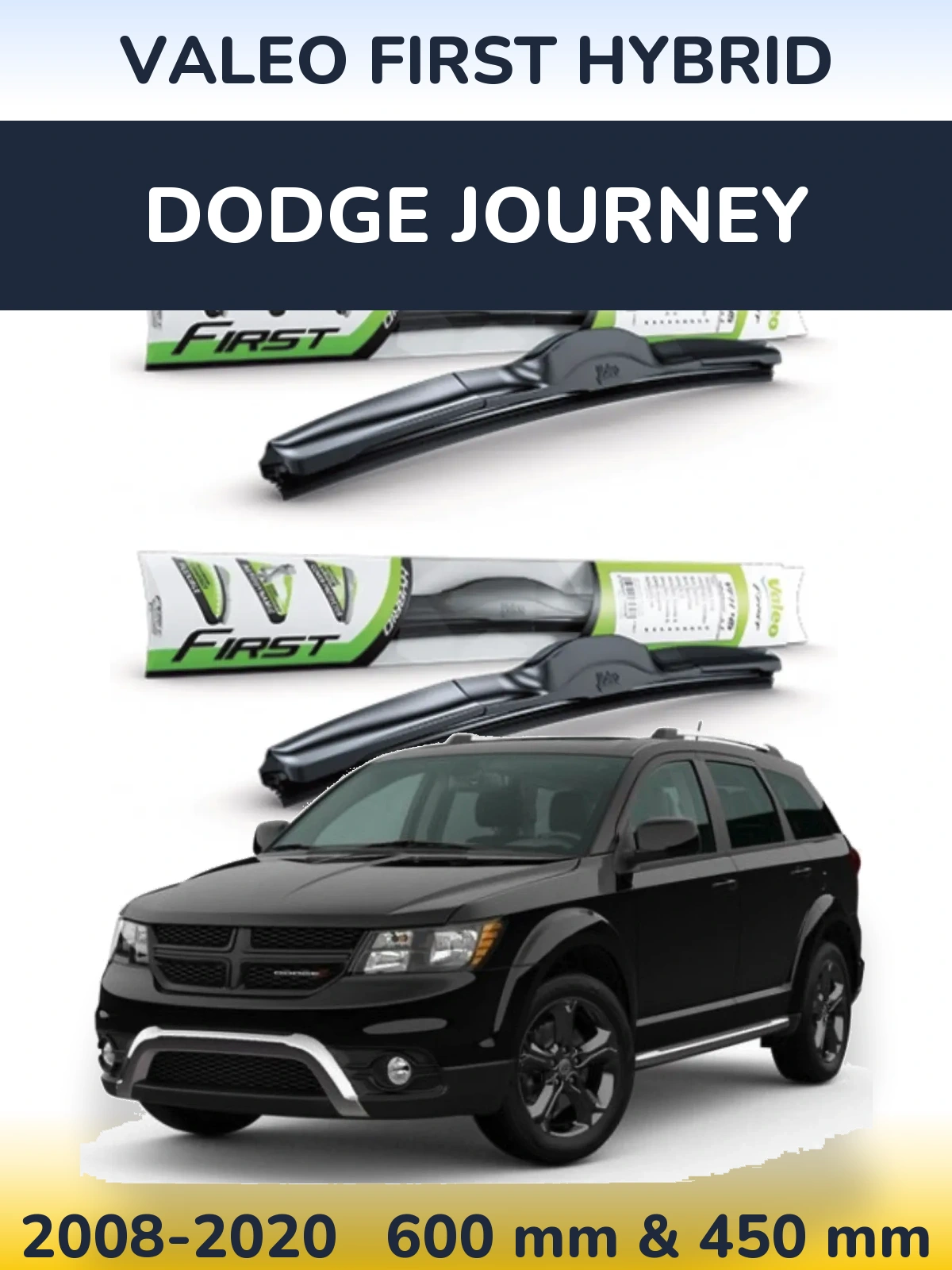 Sada předních stěračů Valeo First Hybrid 600 a 450 mm pro Dodge Journey 2008-2020