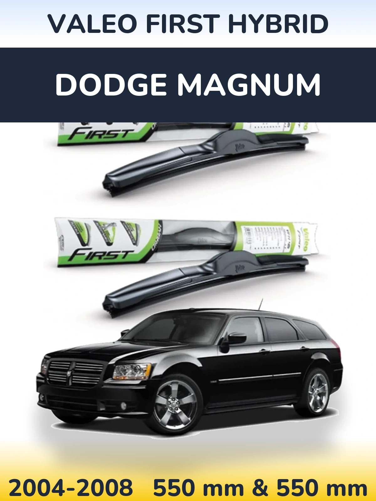 Sada předních stěračů Valeo First Hybrid 550 a 550 mm pro Dodge Magnum 2004-2008
