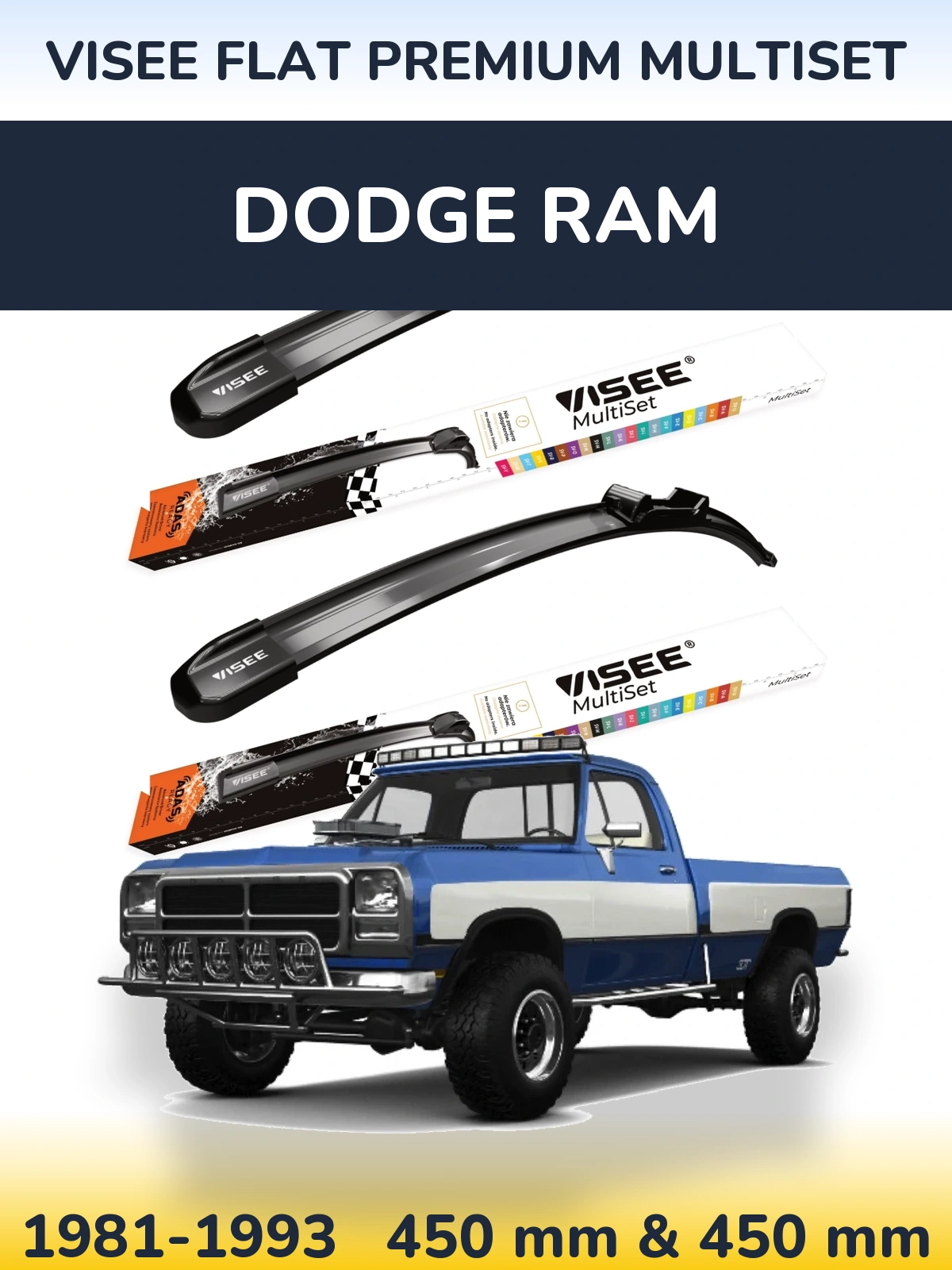 Sada předních stěračů VISEE FLAT PREMIUM MultiSet 450 a 450 mm pro Dodge RAM 1981-1993
