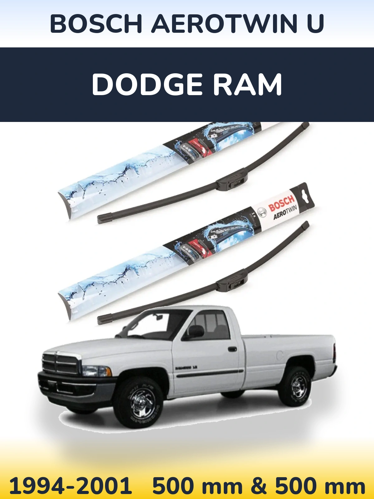 Sada předních stěračů BOSCH AeroTwin U 500 a 500 mm pro Dodge RAM 1994-2001