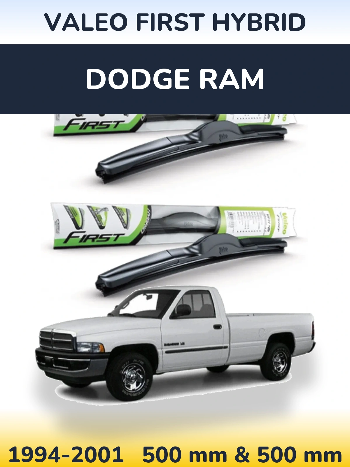 Sada předních stěračů Valeo First Hybrid 500 a 500 mm pro Dodge RAM 1994-2001