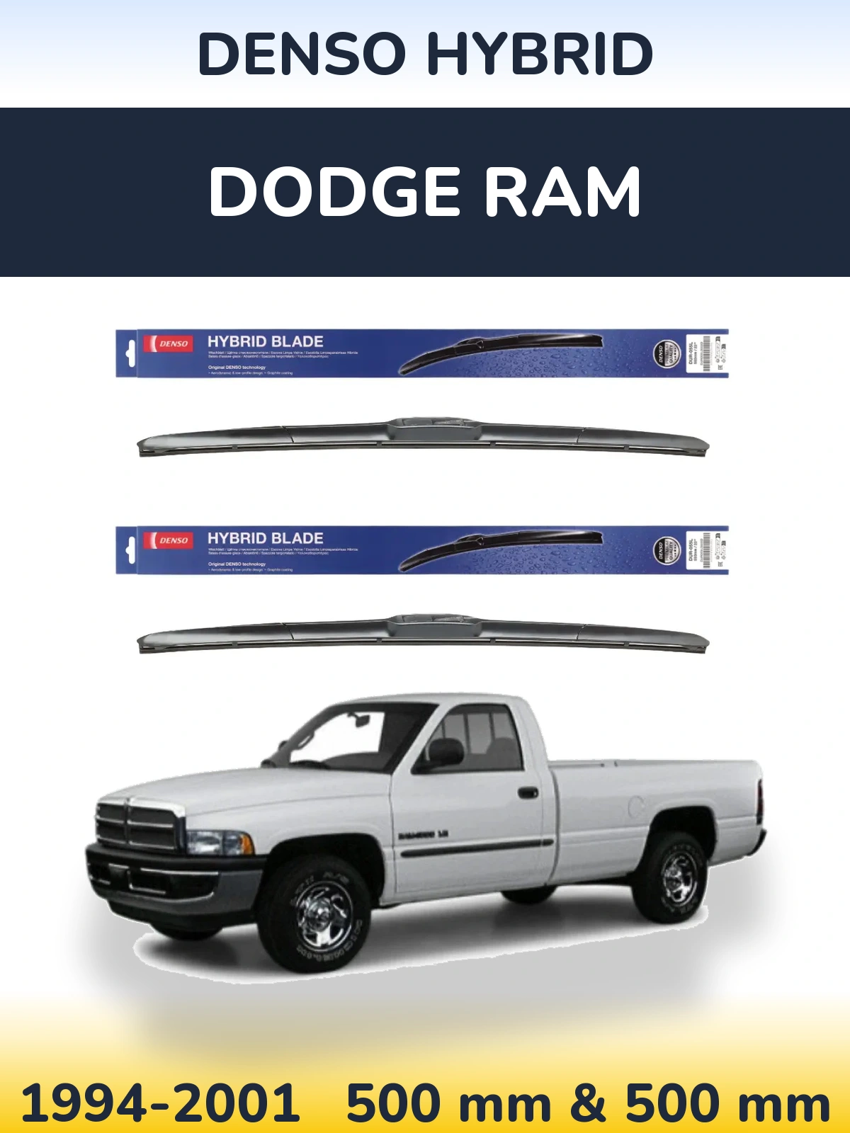 Комплект передніх щіток Denso Hybrid 500 & 500 мм для Dodge RAM 1994-2001