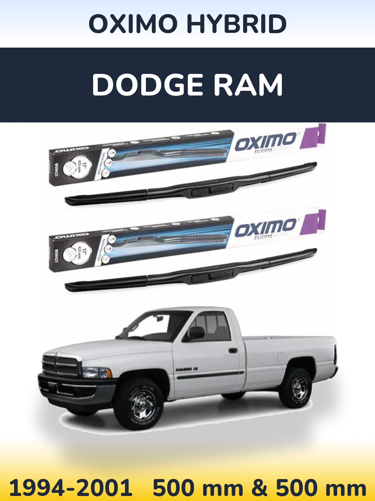 Комплект передніх щіток Oximo Hybrid 500 & 500 мм для Dodge RAM 1994-2001