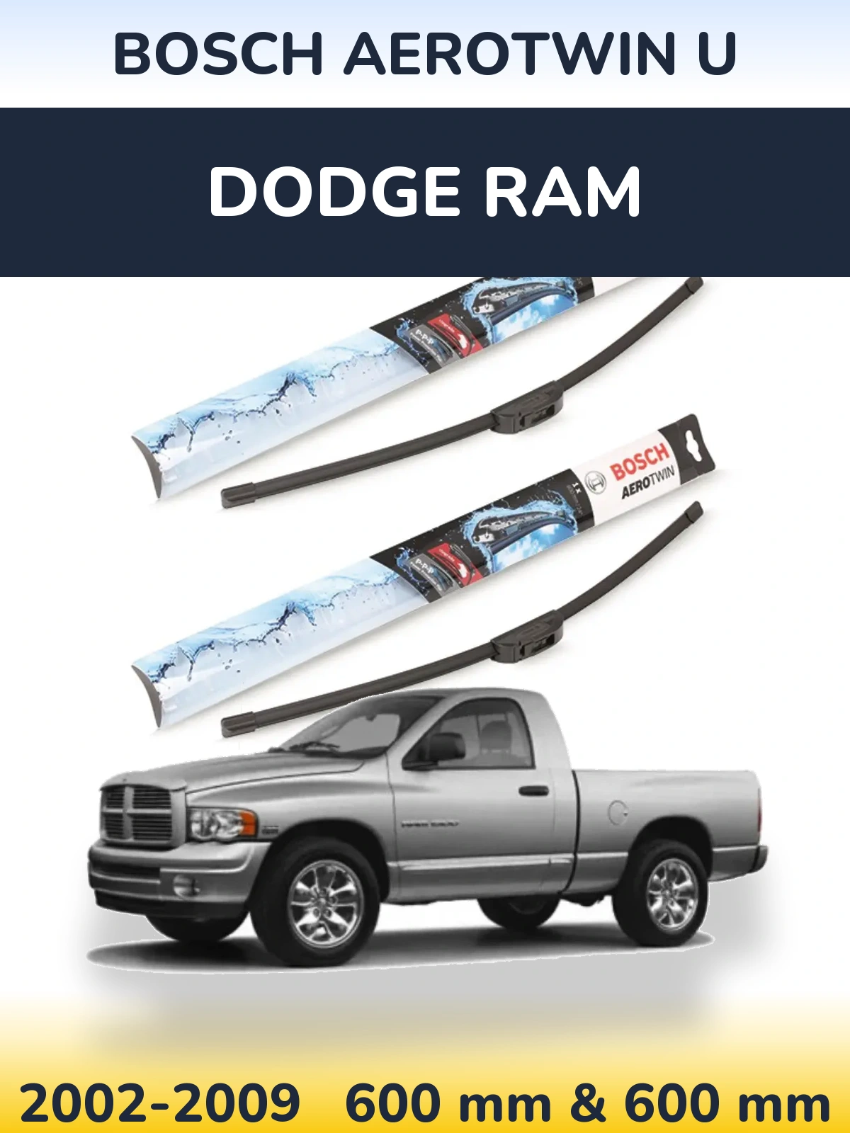 Sada předních stěračů BOSCH AeroTwin U 600 a 600 mm pro Dodge RAM 2002-2009